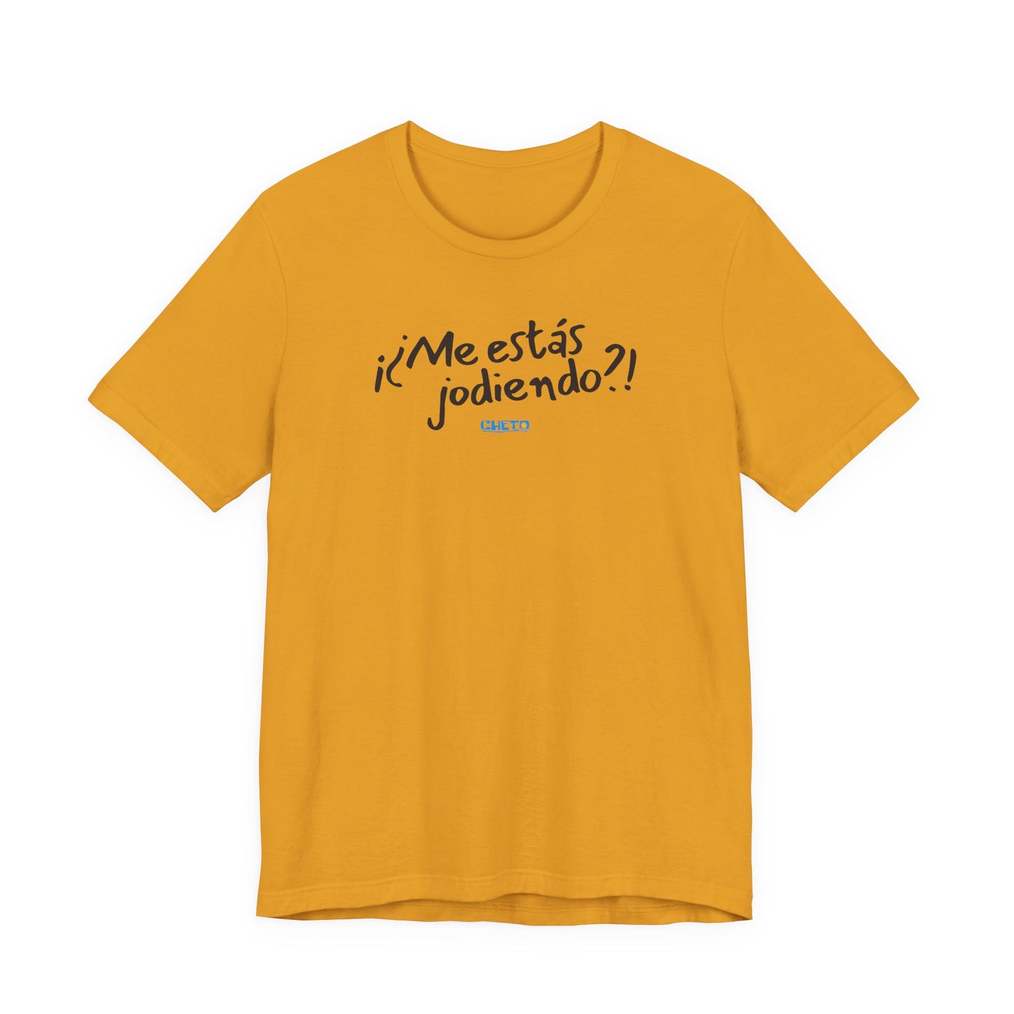 ¡¿Me estás jodiendo?! Unisex Jersey Tee
