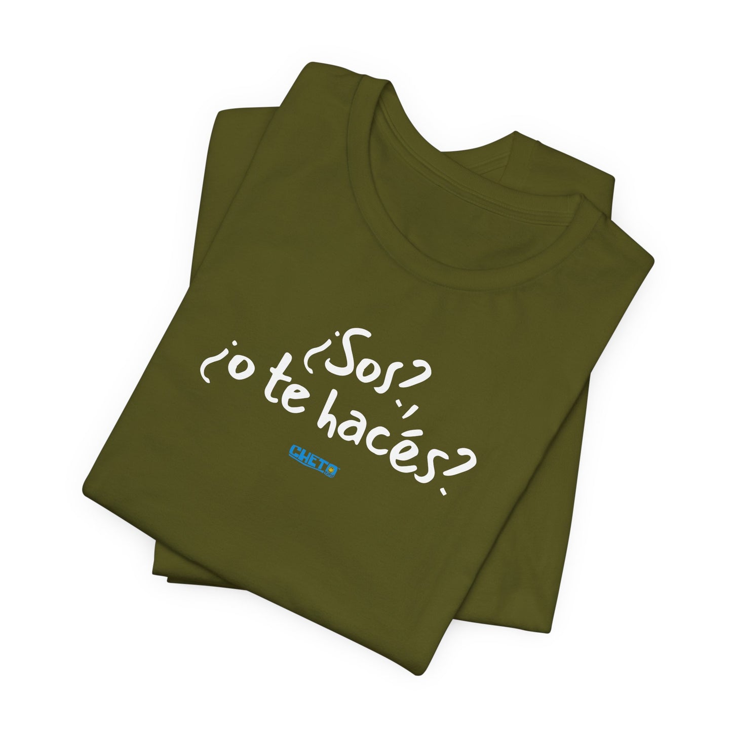 ¿Sos?, ¿o te hacés? - Unisex Jersey Tee