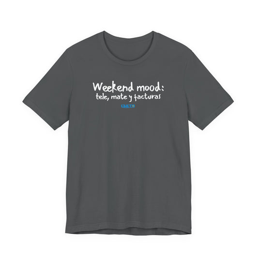 Weekend mood - Unisex Jersey Tee