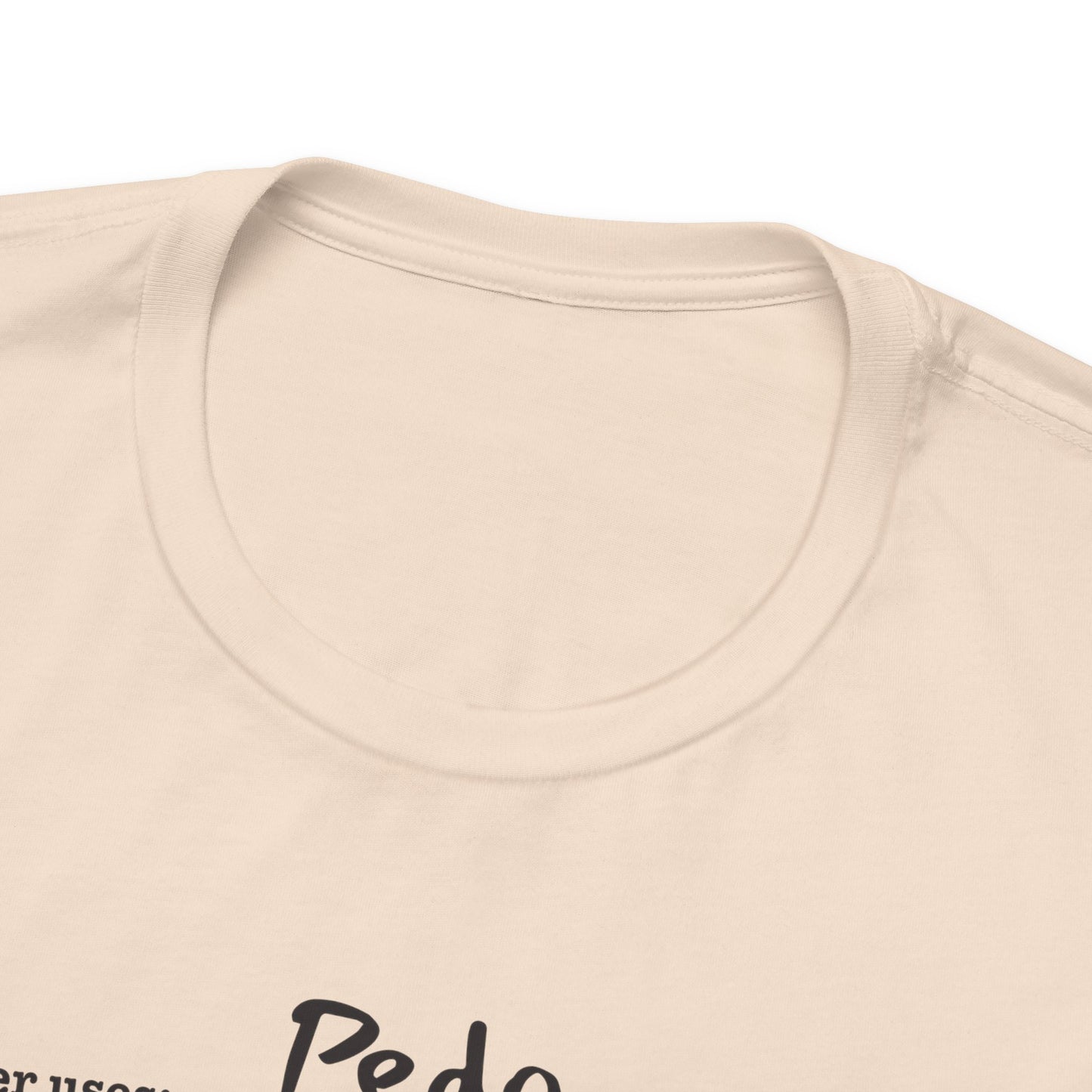 Pedo - Unisex Jersey Tee