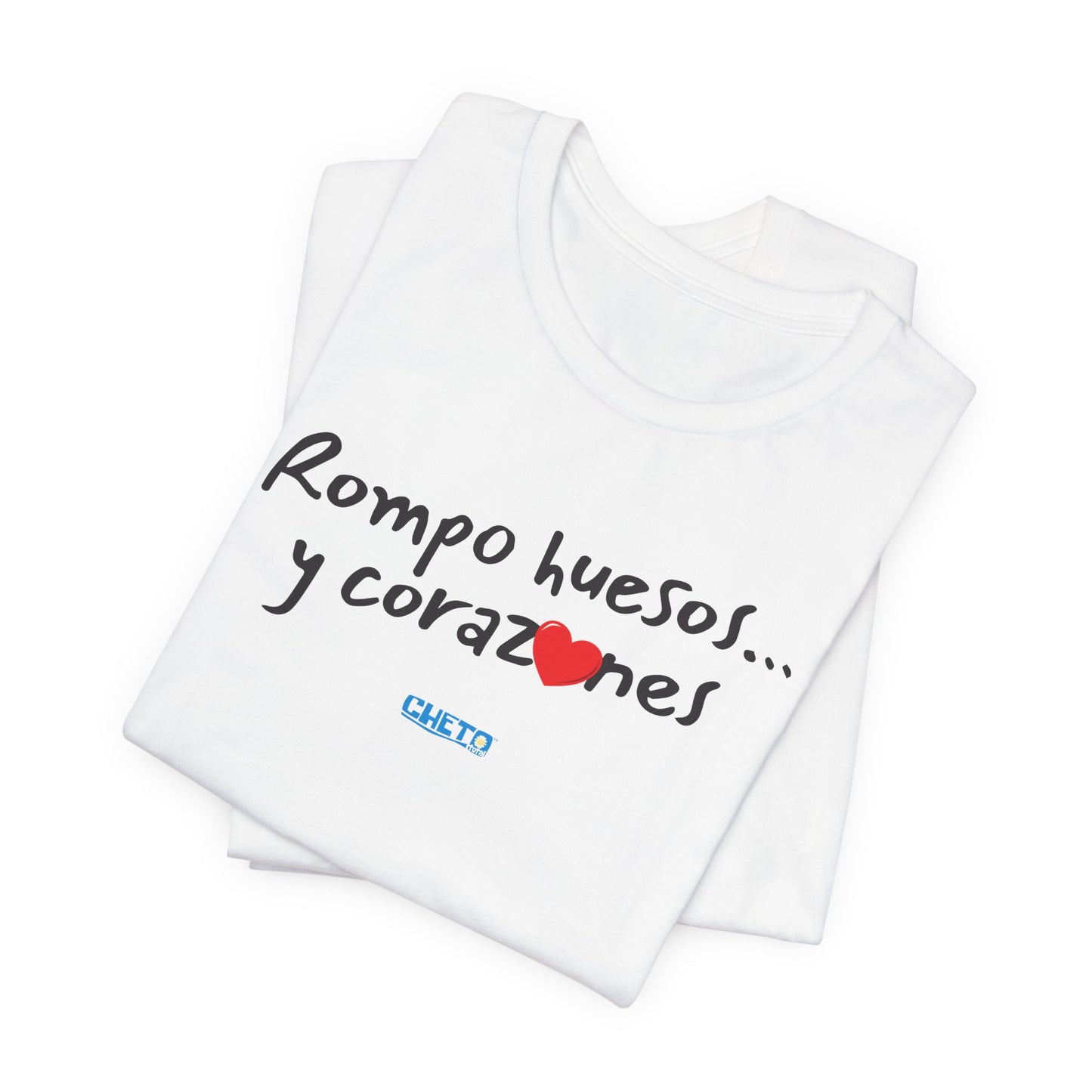 Rompo huesos... - Unisex Jersey Tee
