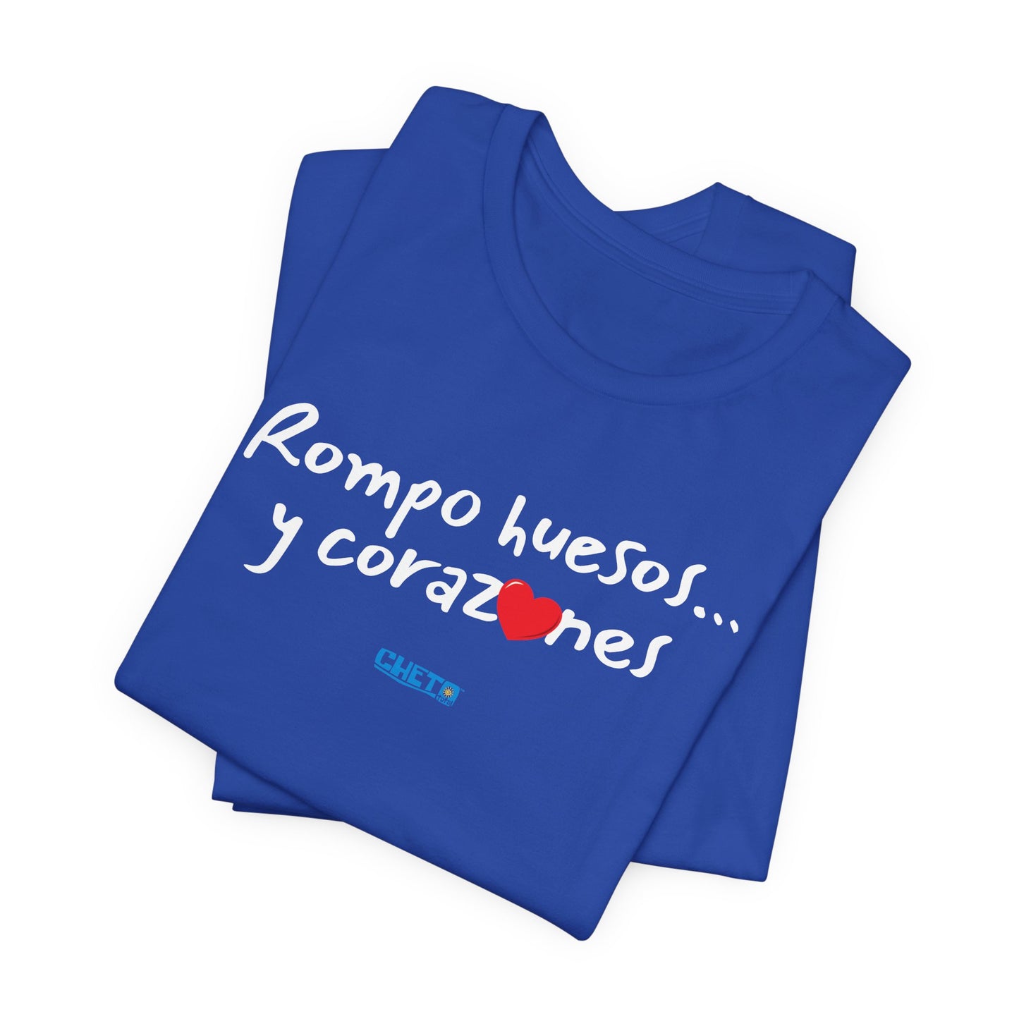 Rompo huesos... - Unisex Jersey Tee