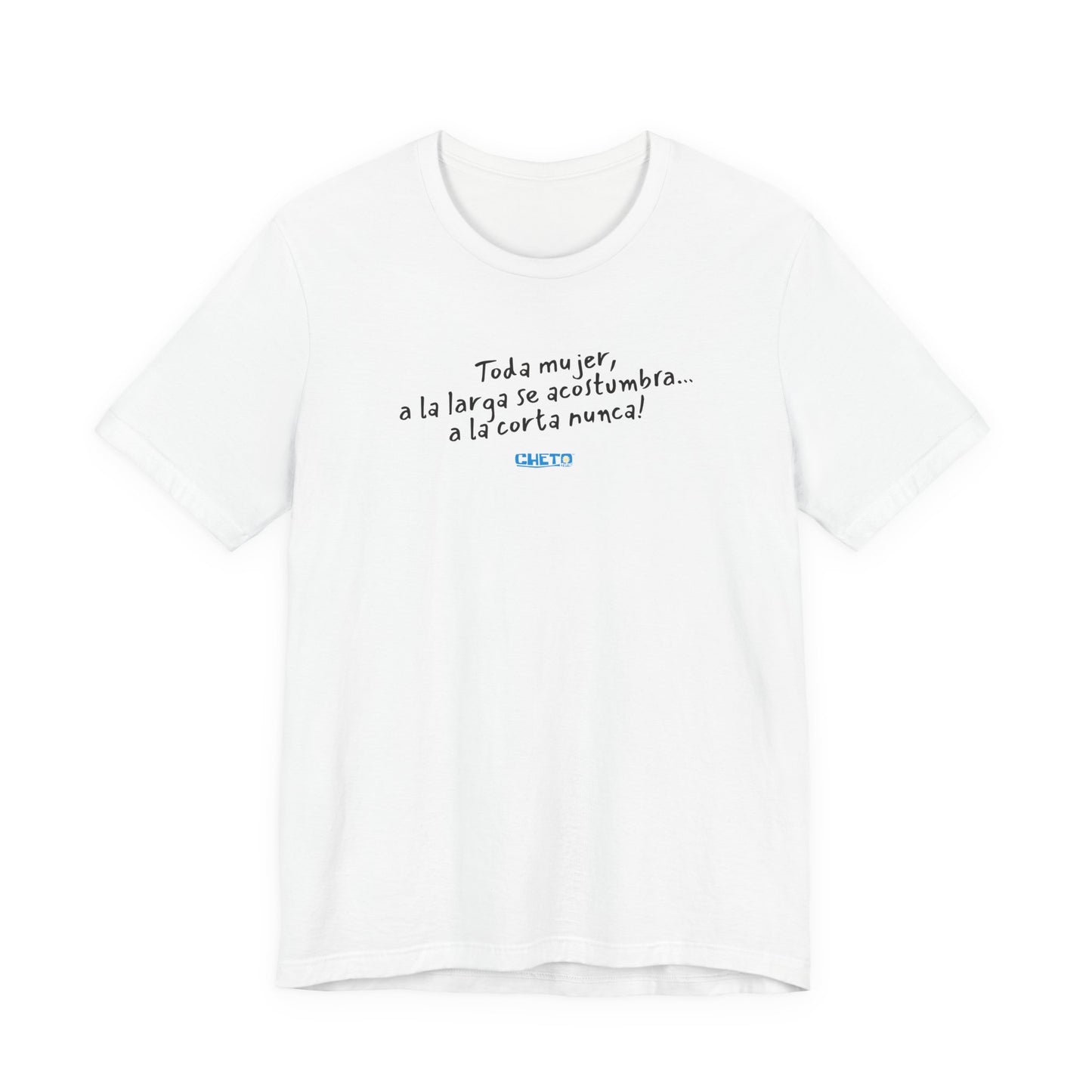 Toda mujer... Unisex Jersey Tee