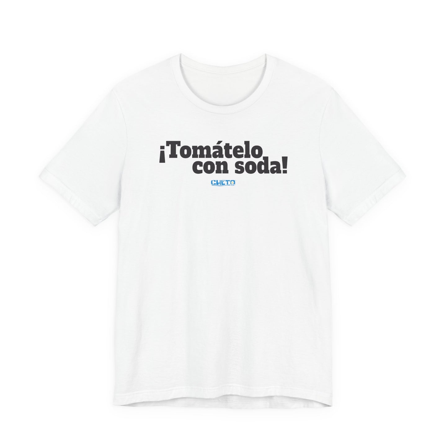 ¡Tomátelo con soda! - Unisex Jersey Tee