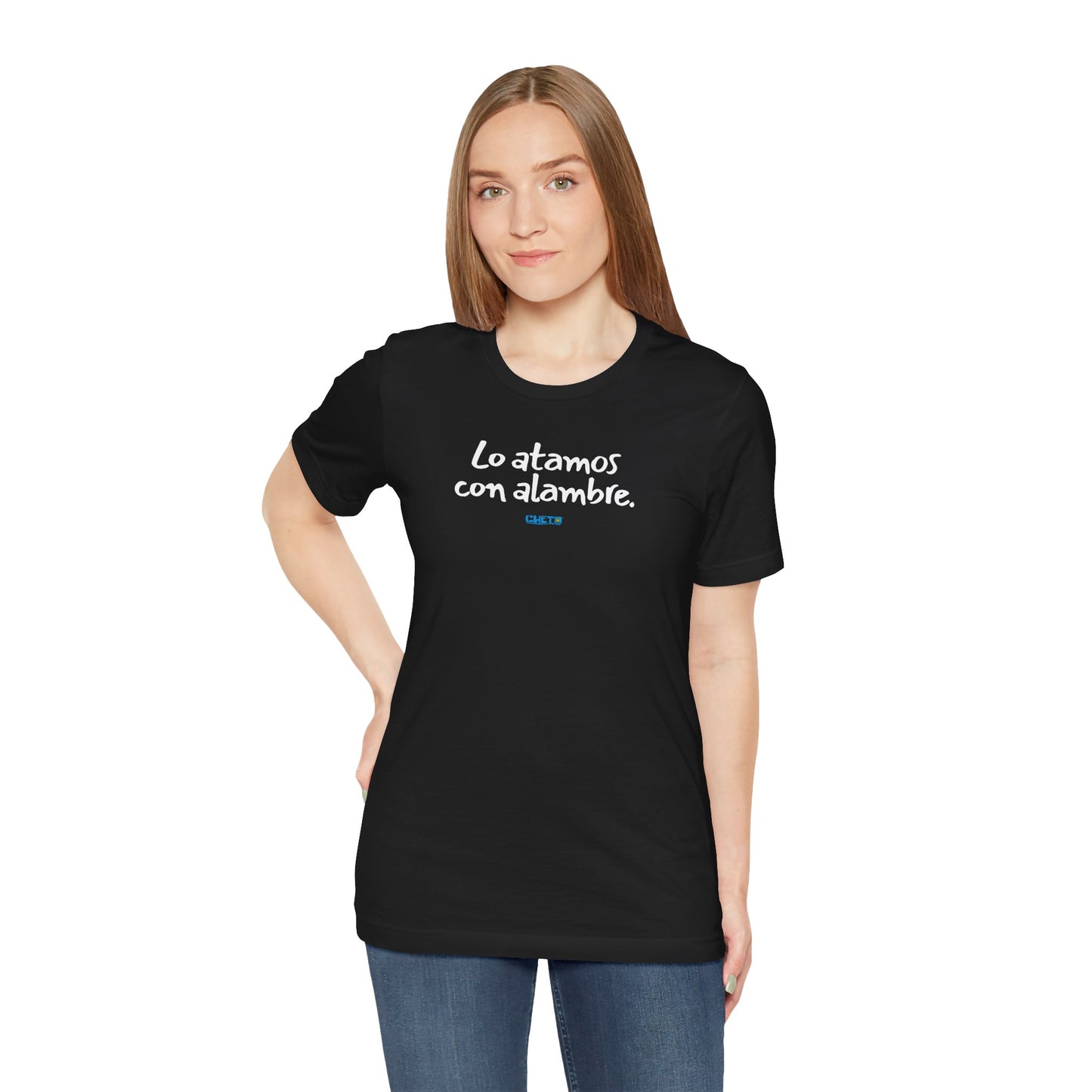 Lo atamos con alambre - Unisex Jersey Tee