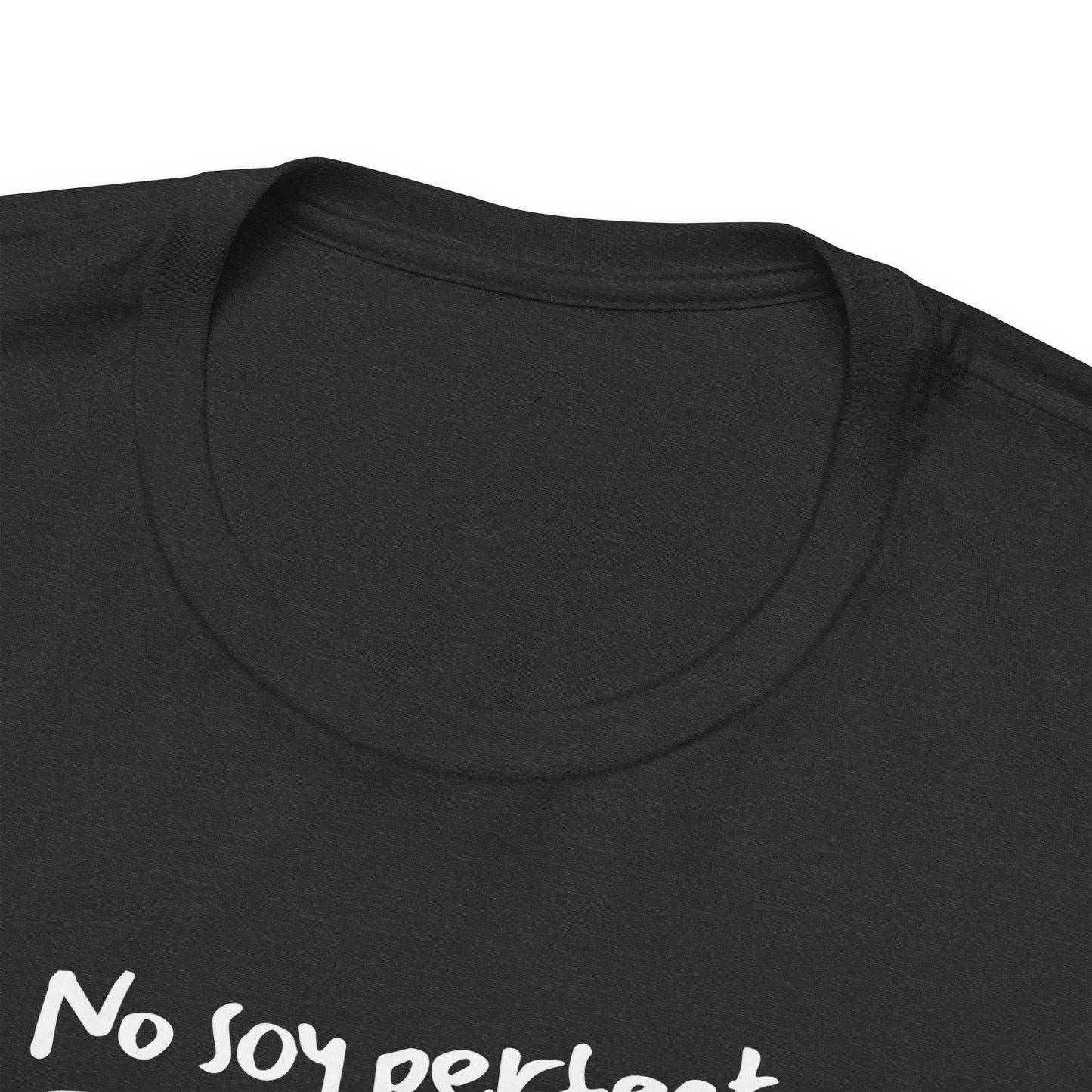 No soy perfecto, pero soy papá - Unisex Jersey Tee