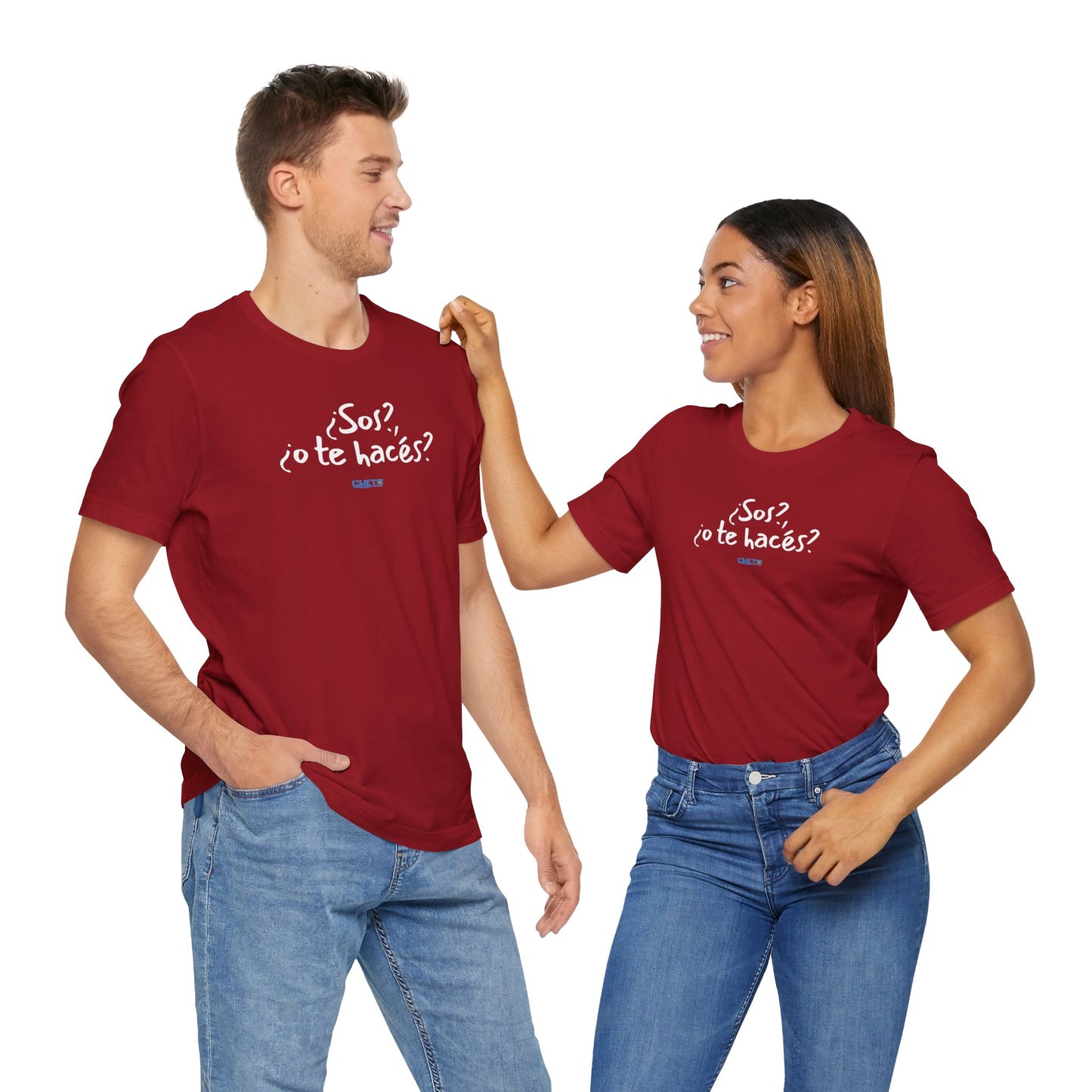 ¿Sos?, ¿o te hacés? - Unisex Jersey Tee
