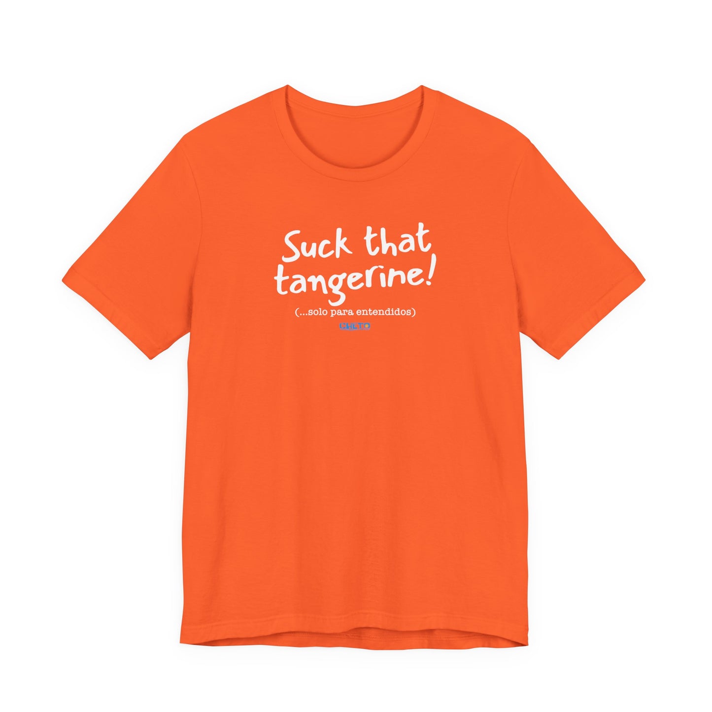 Suck that tangerine - Unisex Jersey Tee