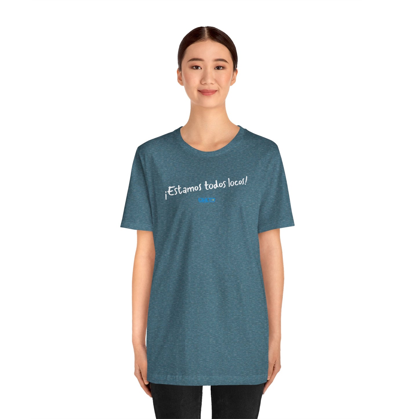 ¡Estamos todos locos! - Unisex Jersey Tee
