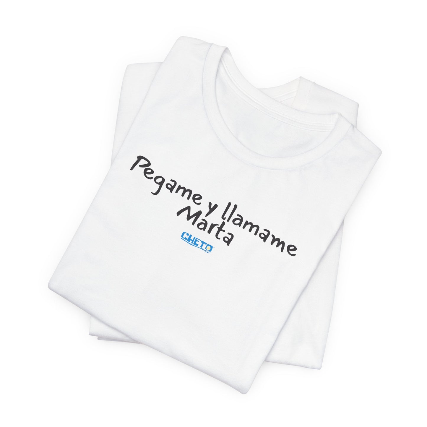 Pegame y llamame Marta - Unisex Jersey Tee