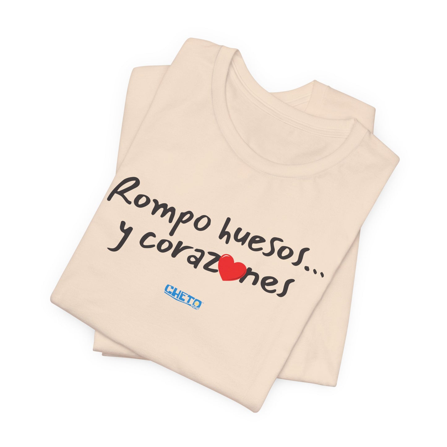 Rompo huesos... - Unisex Jersey Tee