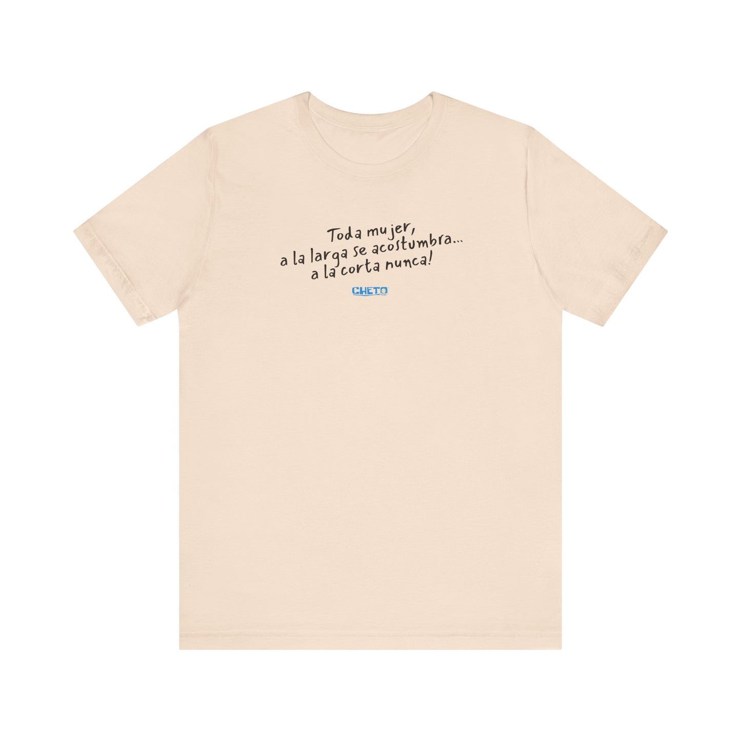 Toda mujer... Unisex Jersey Tee