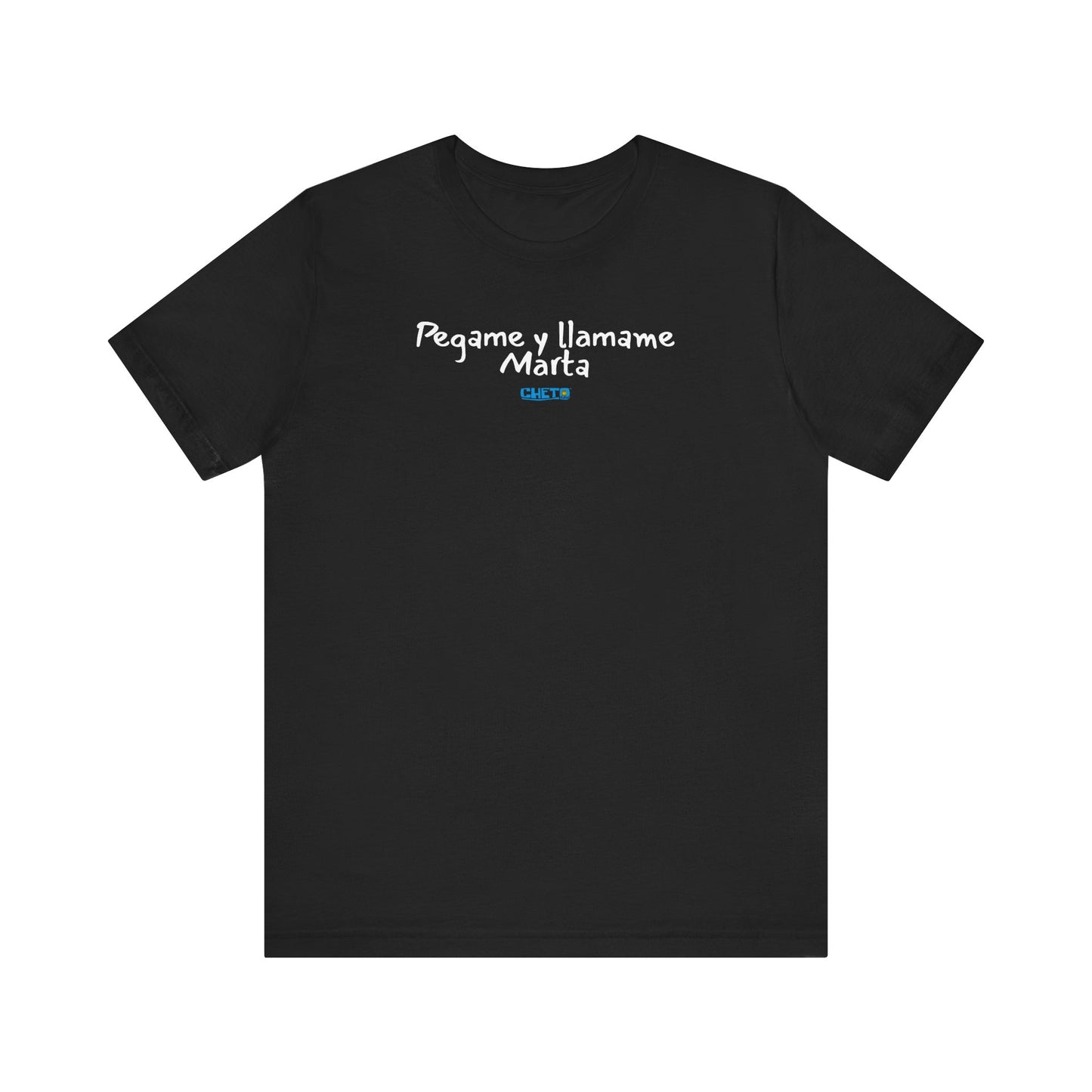 Pegame y llamame Marta - Unisex Jersey Tee