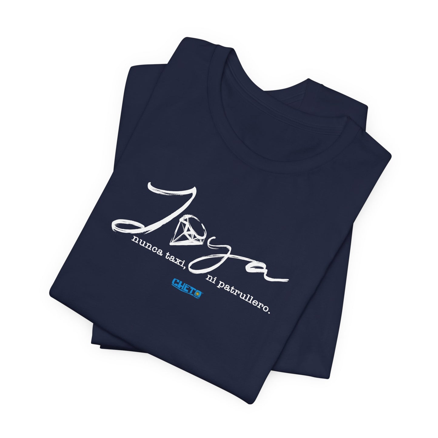 Joya, nunca taxi, ni patrullero Unisex Jersey Tee