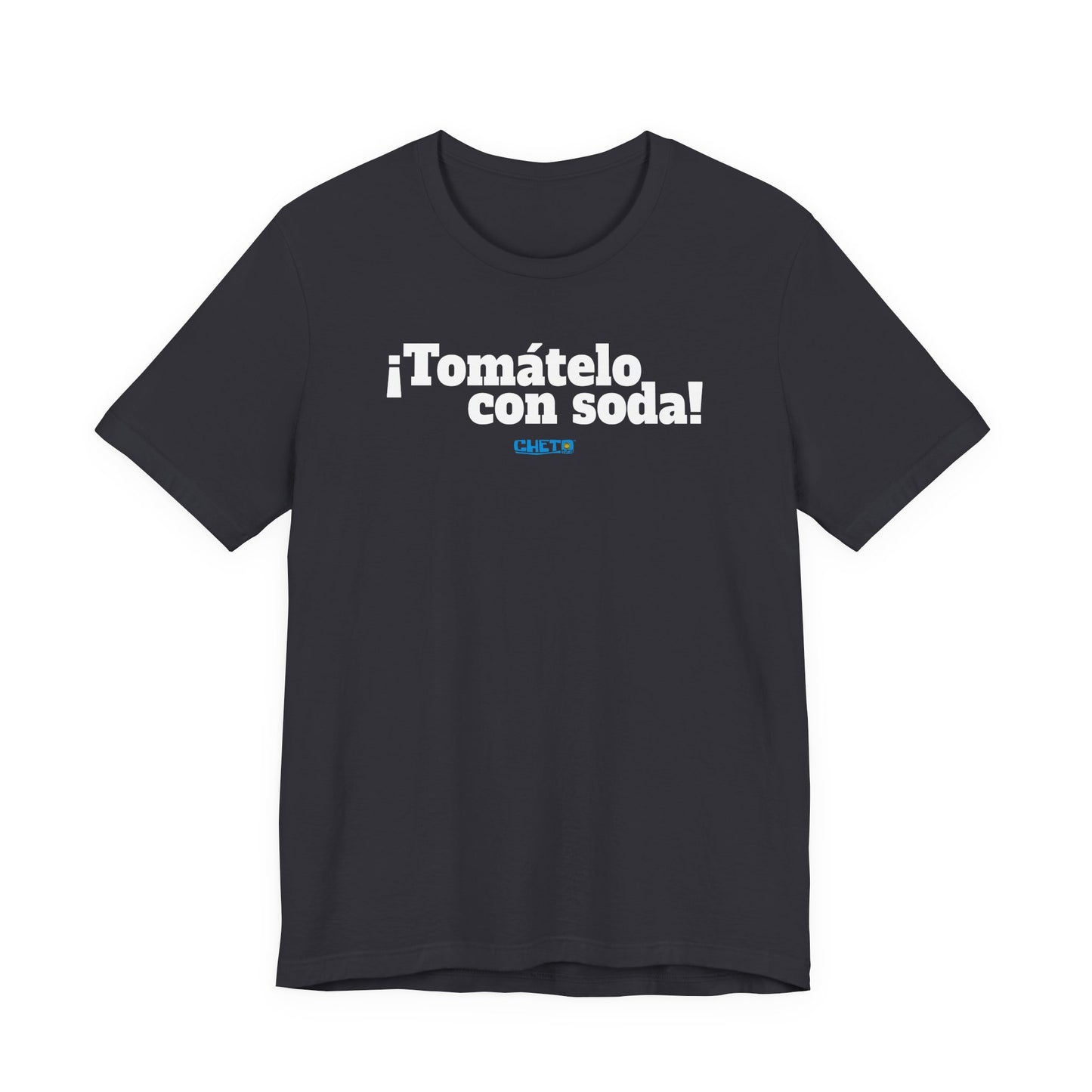 ¡Tomátelo con soda! - Unisex Jersey Tee