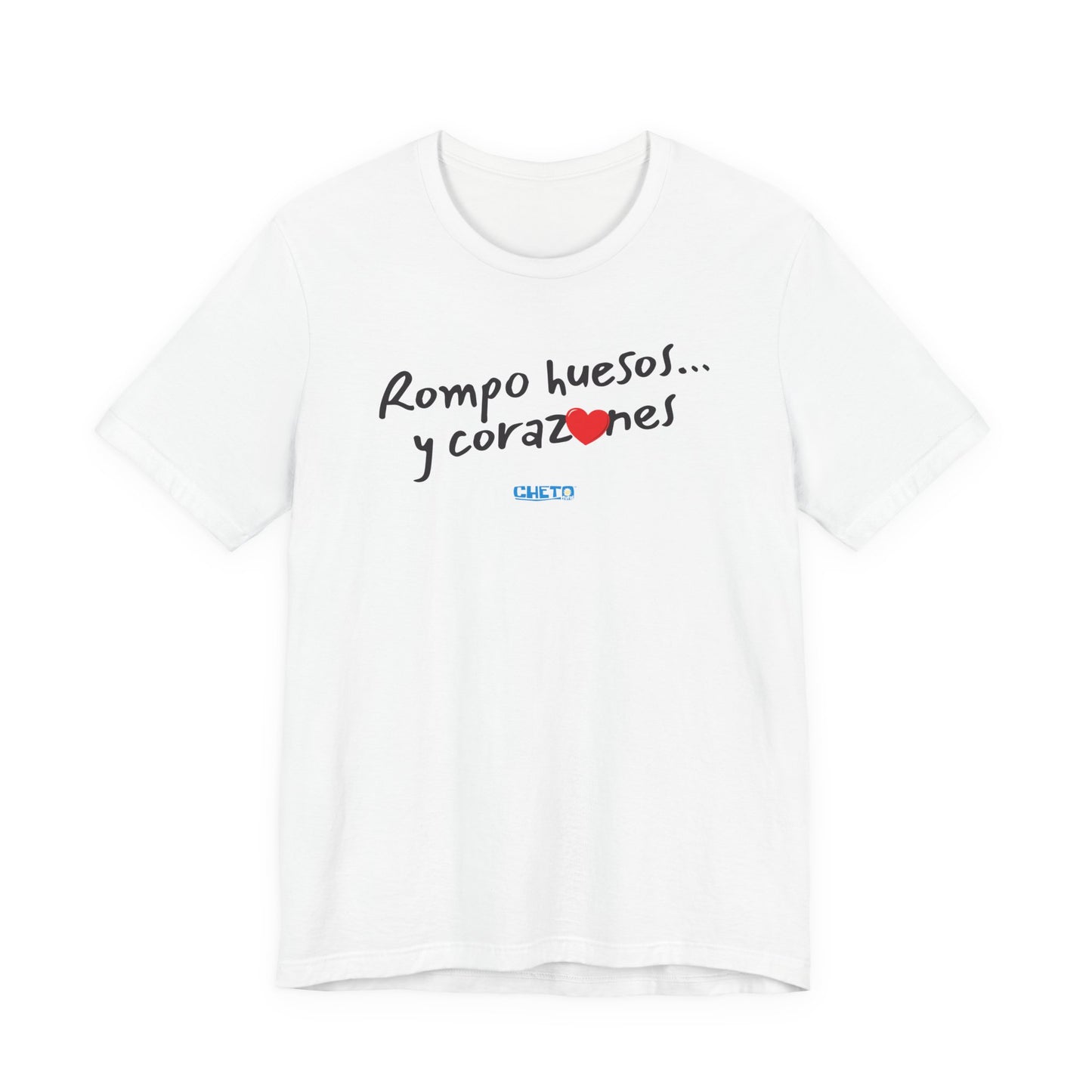 Rompo huesos... - Unisex Jersey Tee
