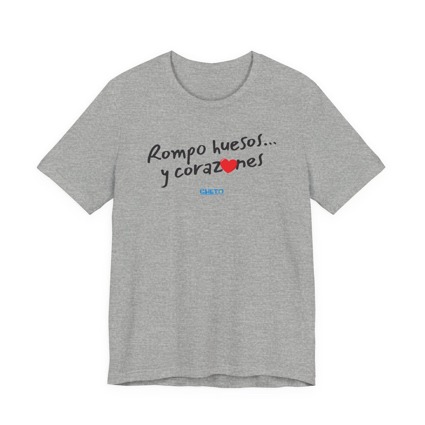 Rompo huesos... - Unisex Jersey Tee