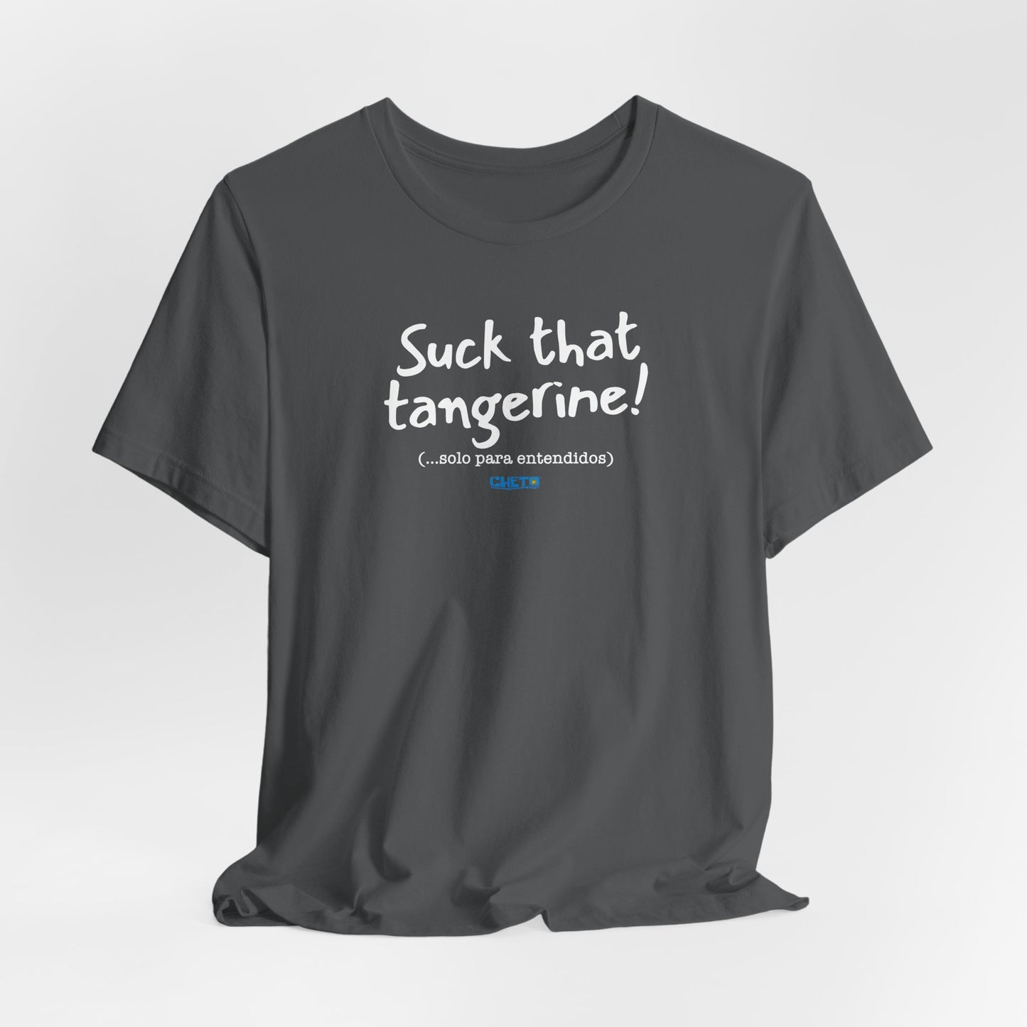 Suck that tangerine - Unisex Jersey Tee