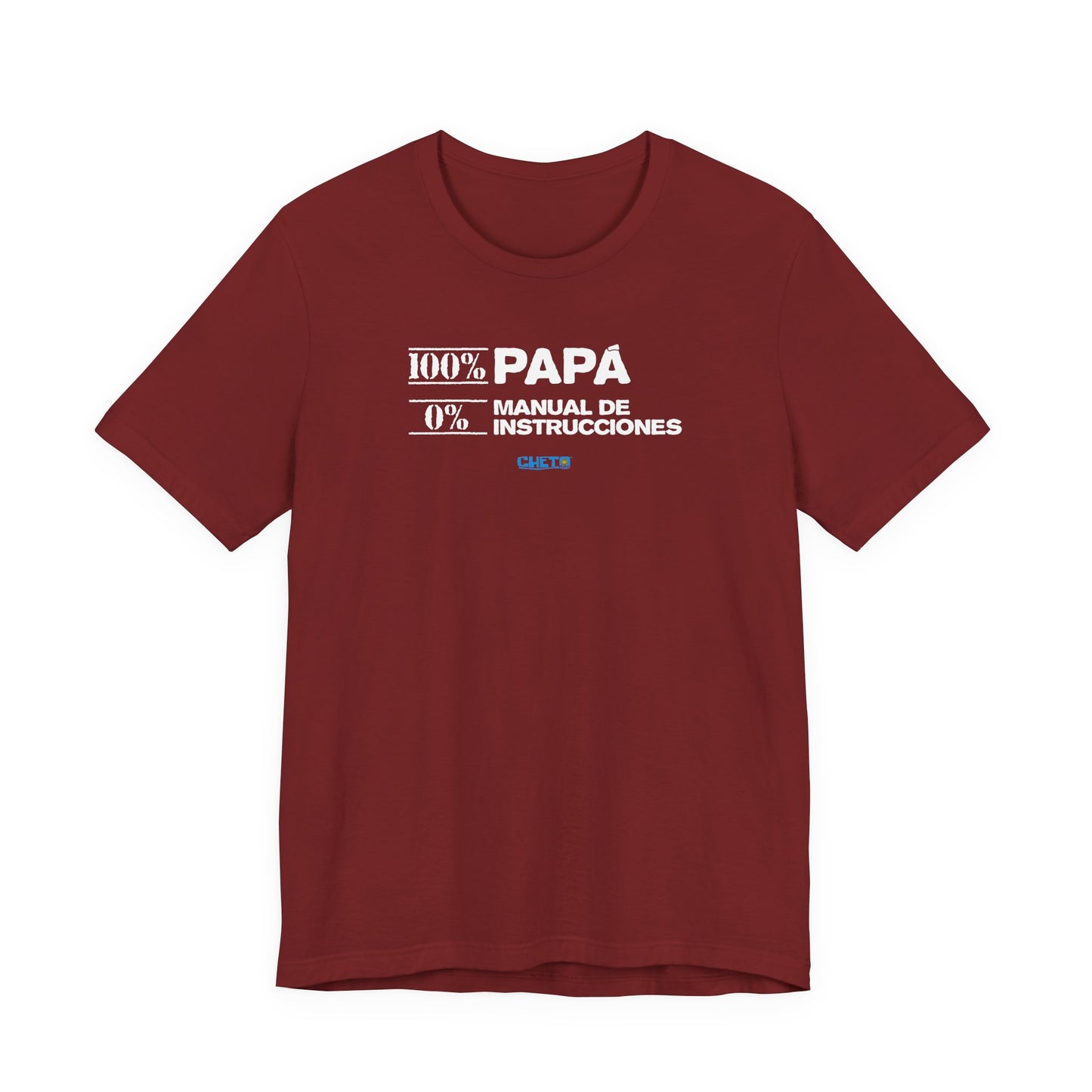 100% Papá, 0% Manual de Instrucciones - Unisex Jersey Tee