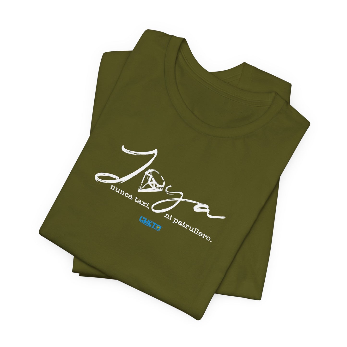 Joya, nunca taxi, ni patrullero Unisex Jersey Tee