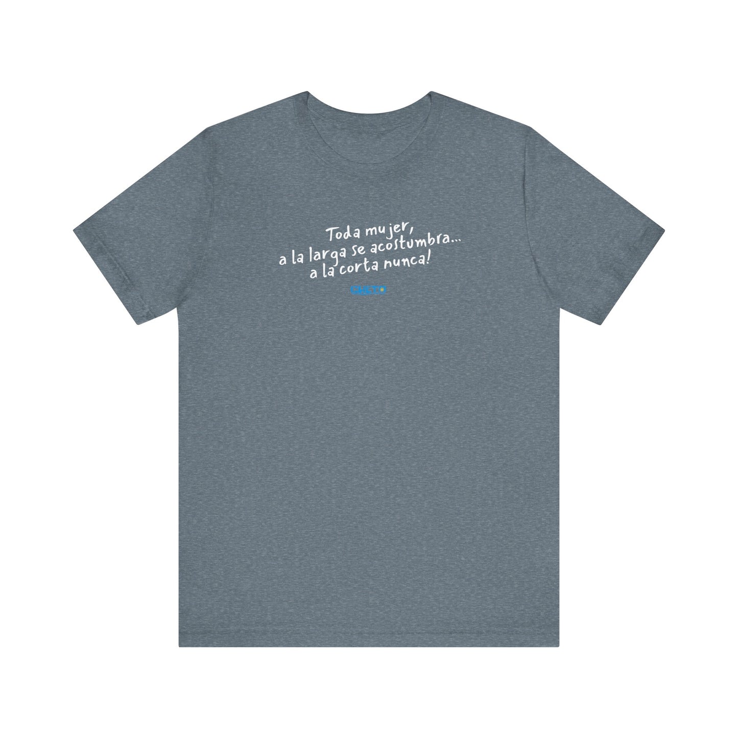 Toda mujer... Unisex Jersey Tee