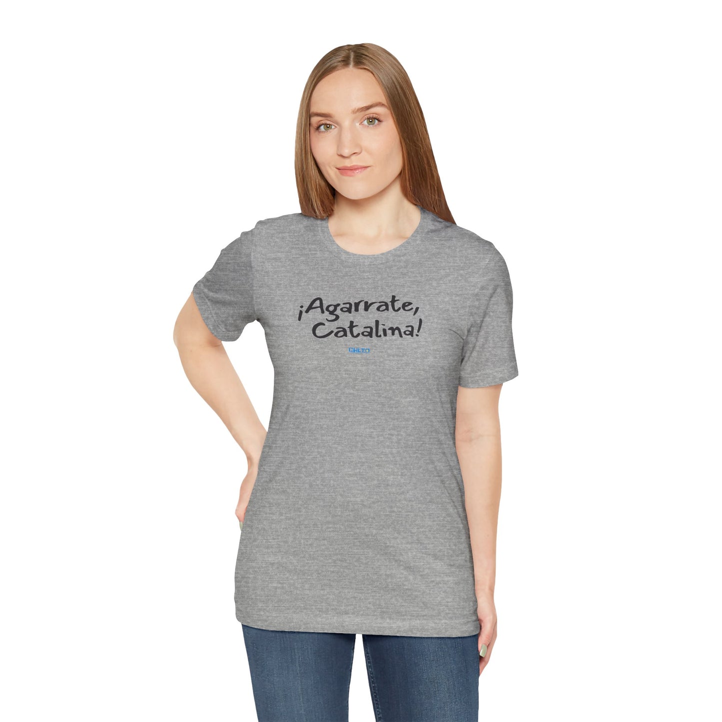 ¡Agarrate, Catalina! Unisex Jersey Tee