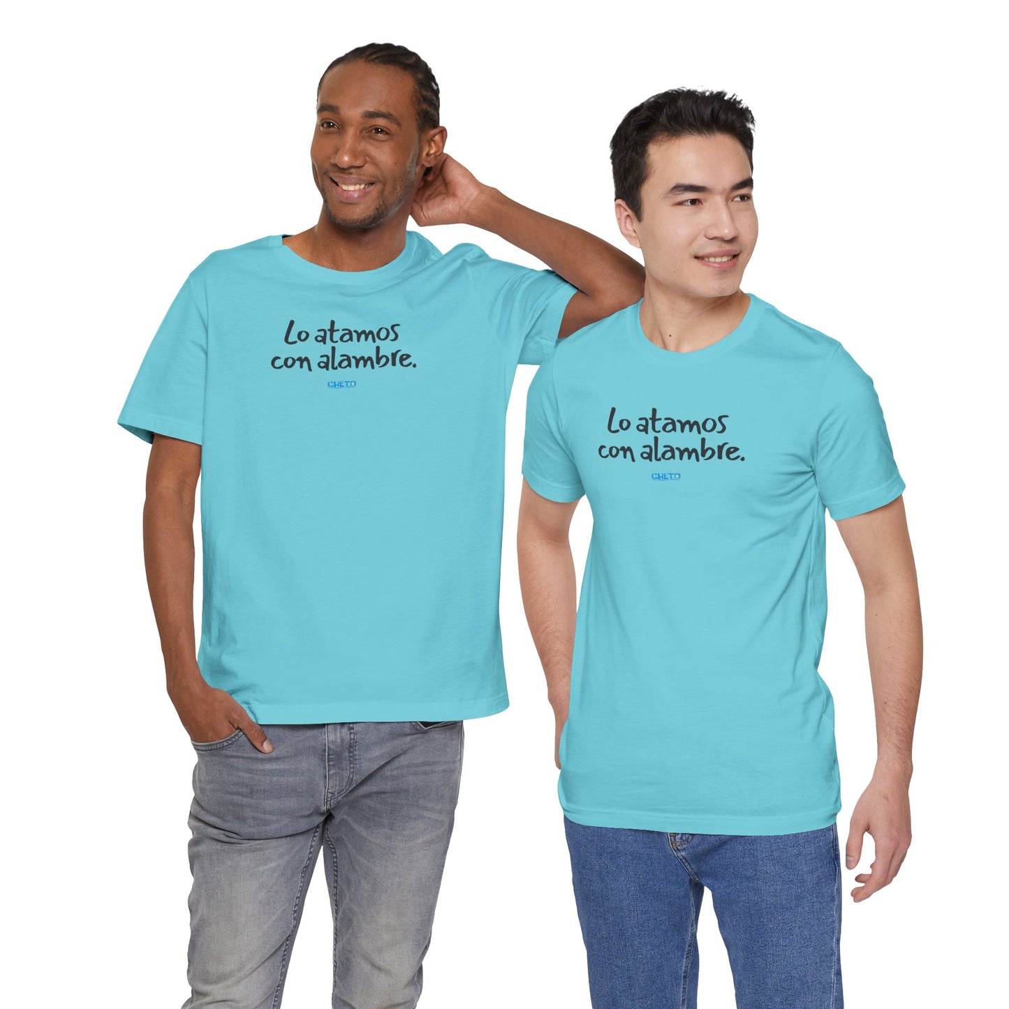 Lo atamos con alambre - Unisex Jersey Tee