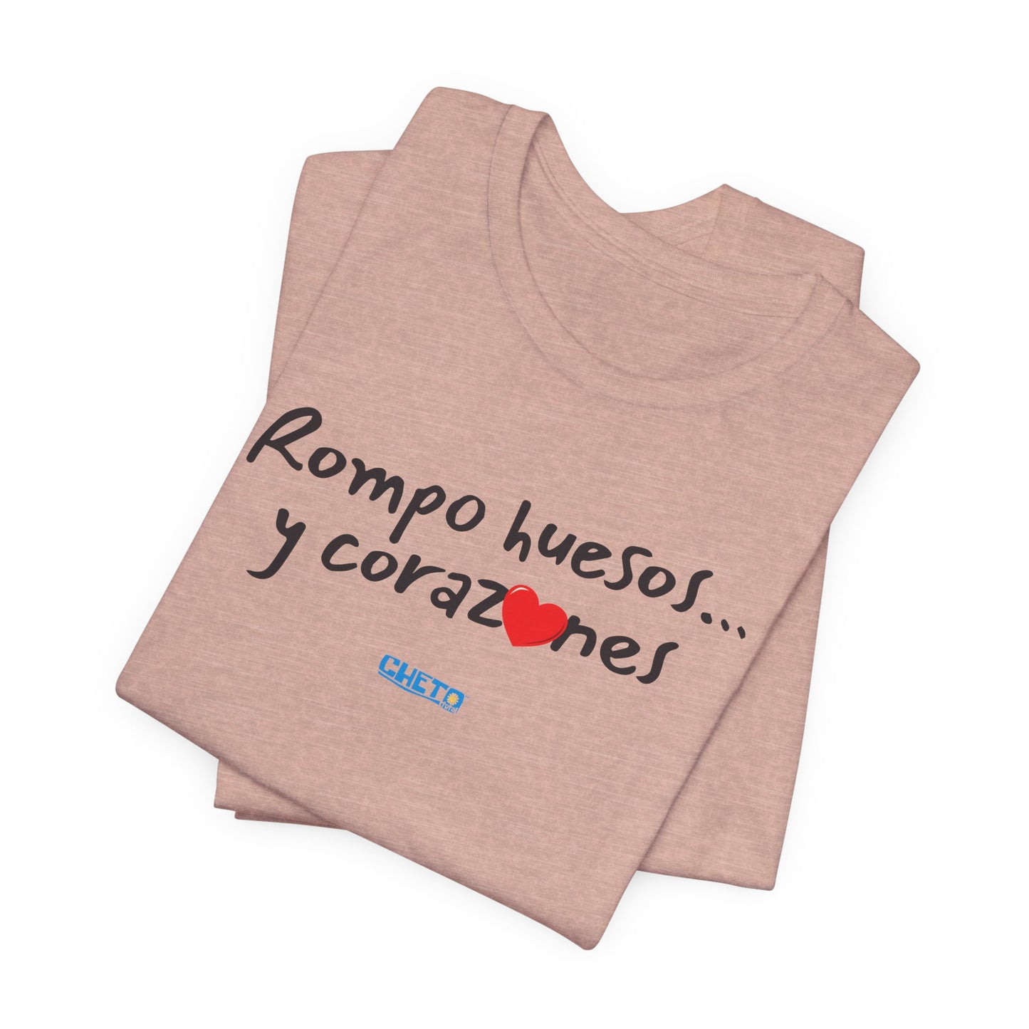 Rompo huesos... - Unisex Jersey Tee