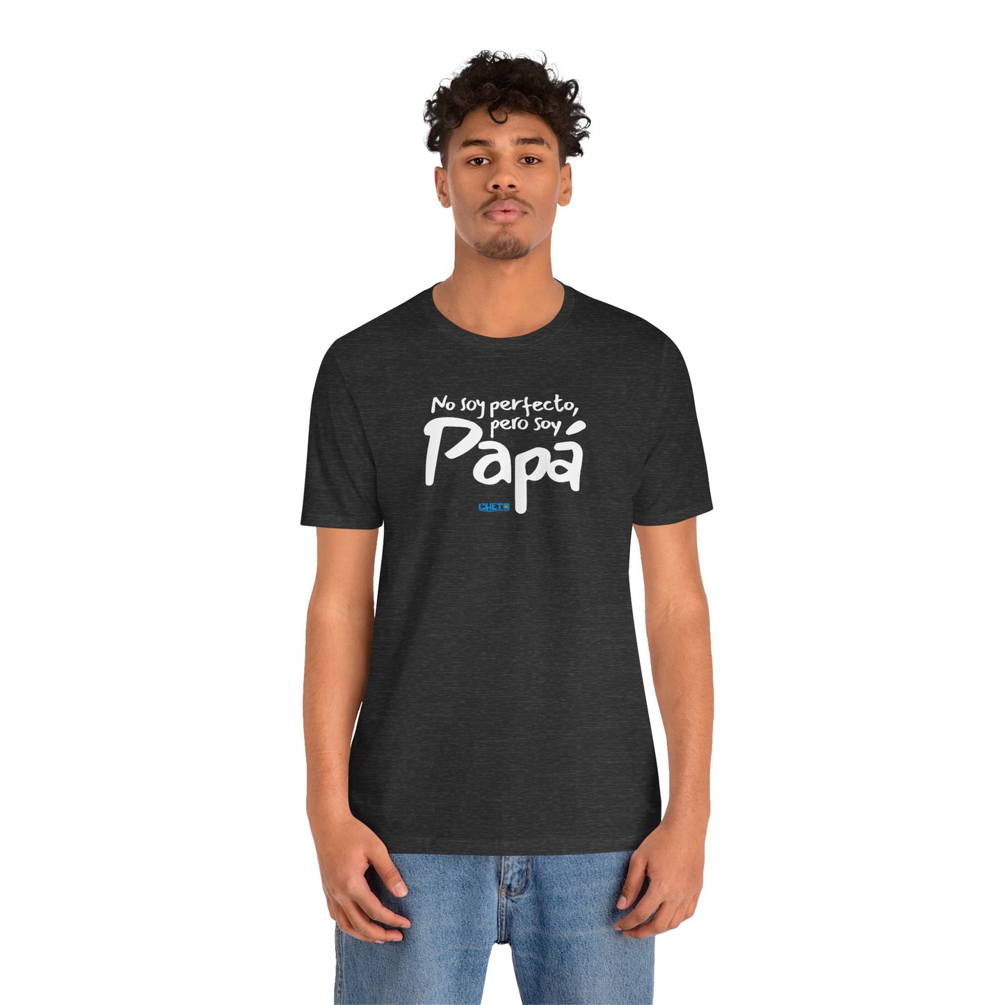 No soy perfecto, pero soy papá - Unisex Jersey Tee