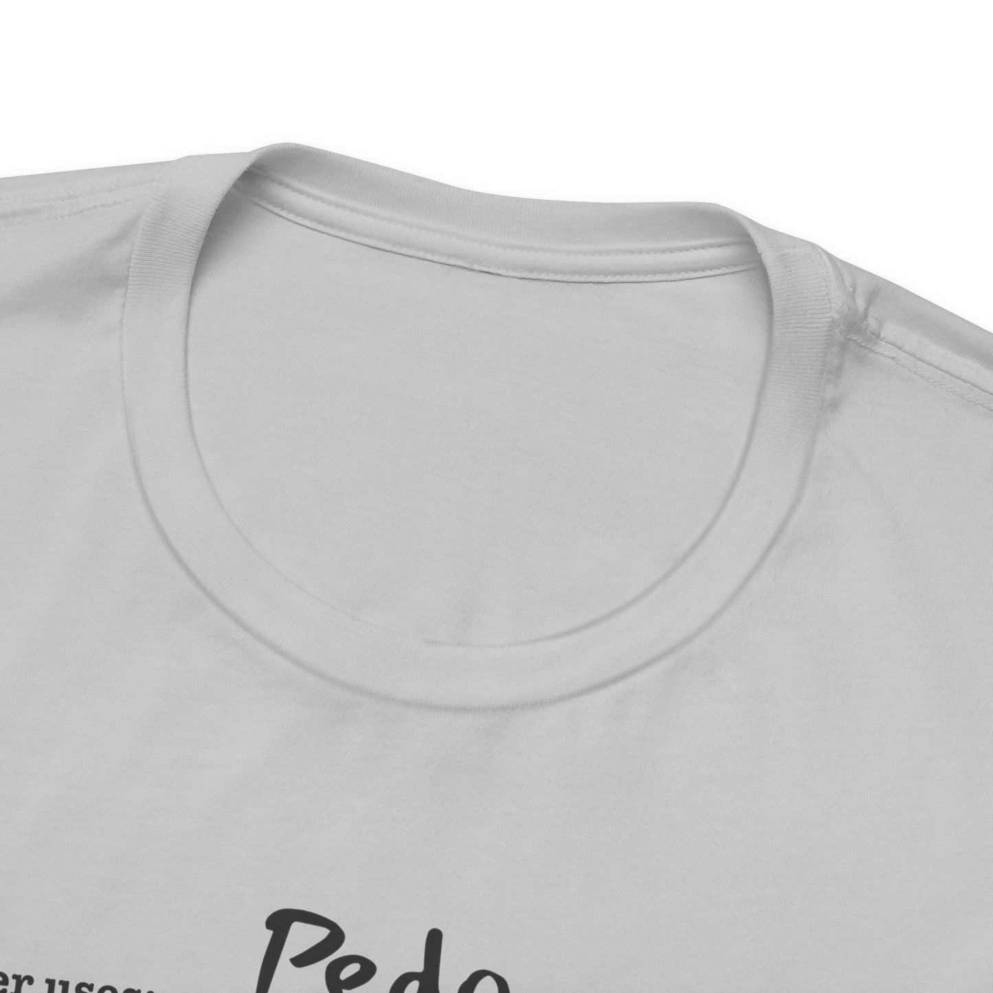 Pedo - Unisex Jersey Tee