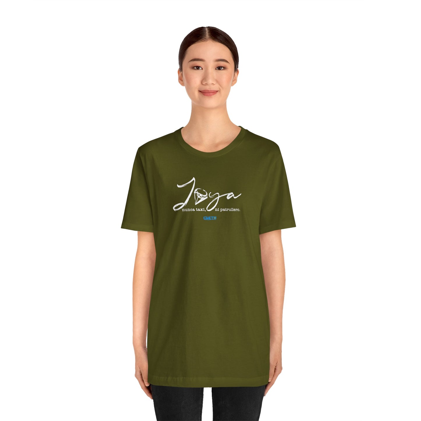 Joya, nunca taxi, ni patrullero Unisex Jersey Tee