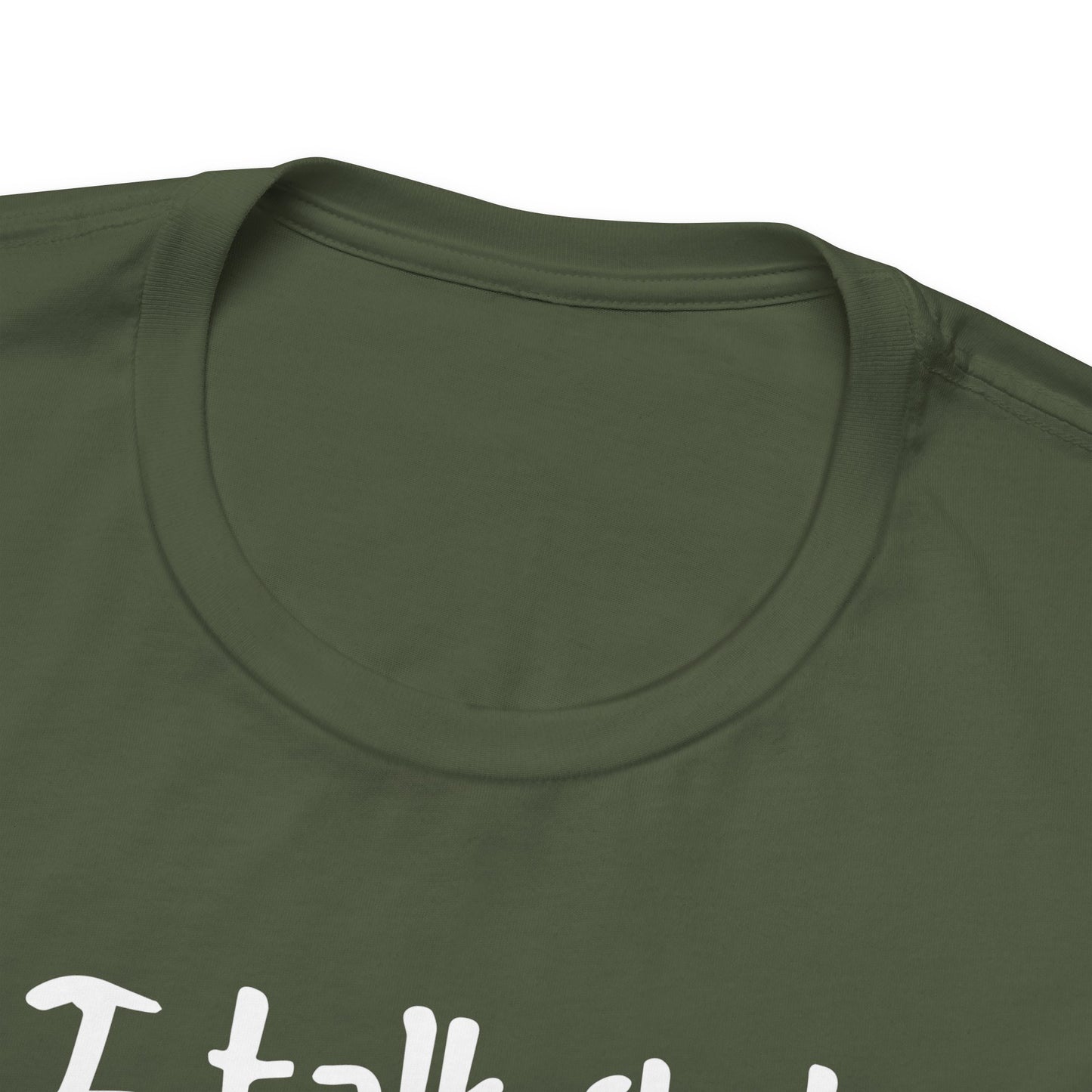 I talk shit about you in Spanish - Unisex Jersey Tee