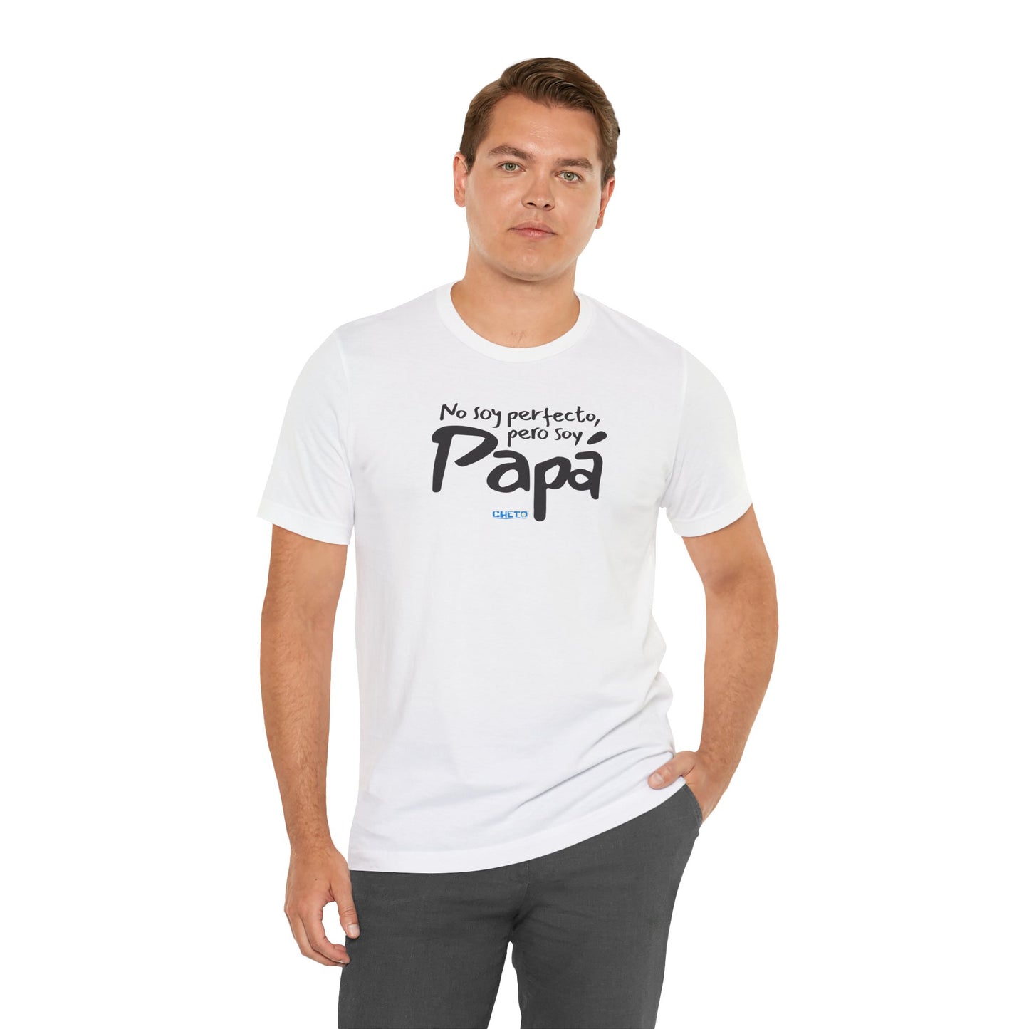 No soy perfecto, pero soy papá - Unisex Jersey Tee