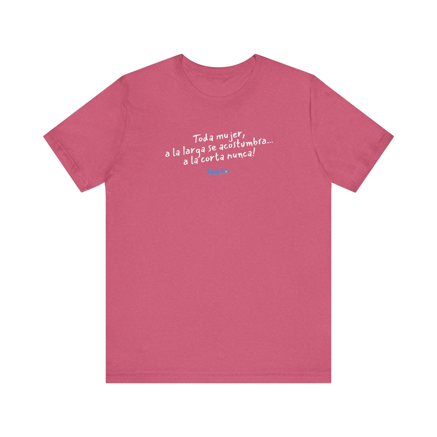 Toda mujer... Unisex Jersey Tee