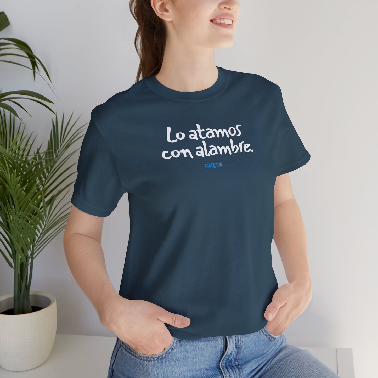 Lo atamos con alambre - Unisex Jersey Tee