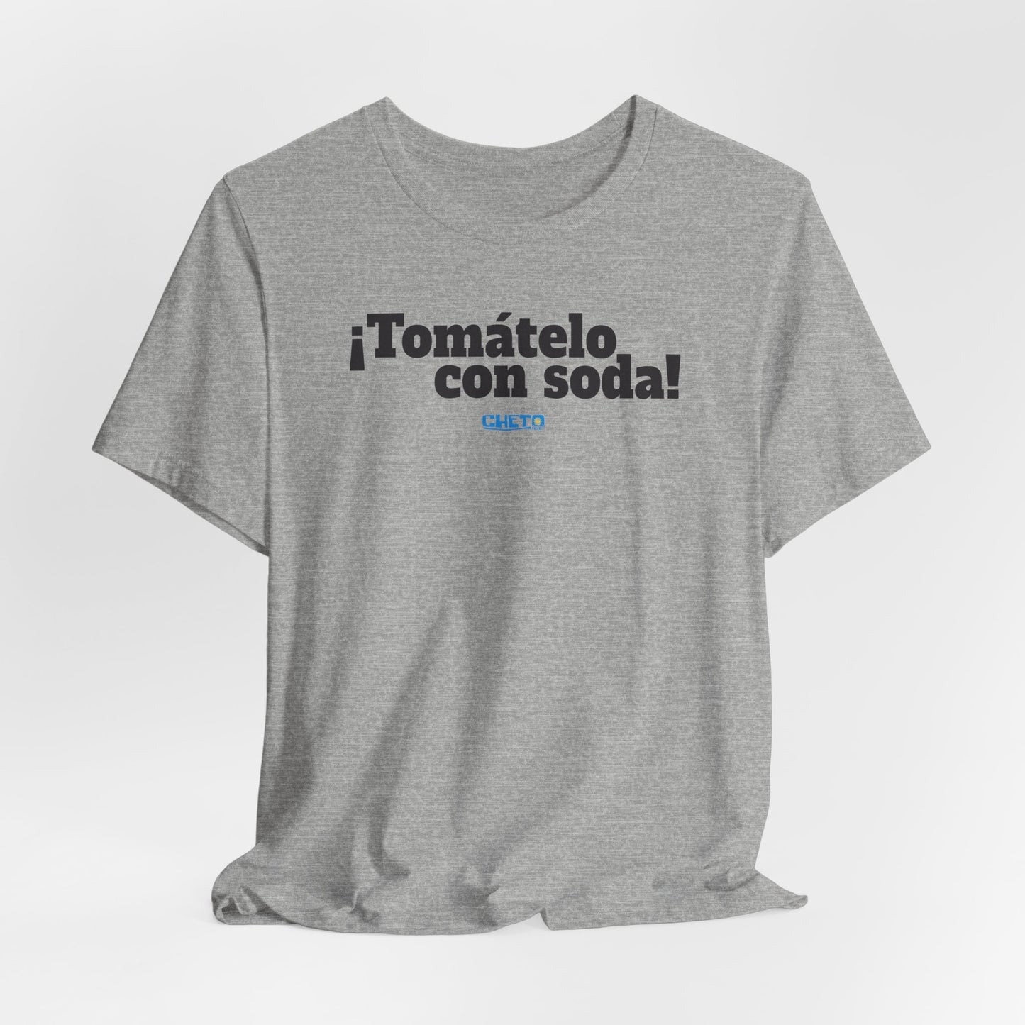 ¡Tomátelo con soda! - Unisex Jersey Tee