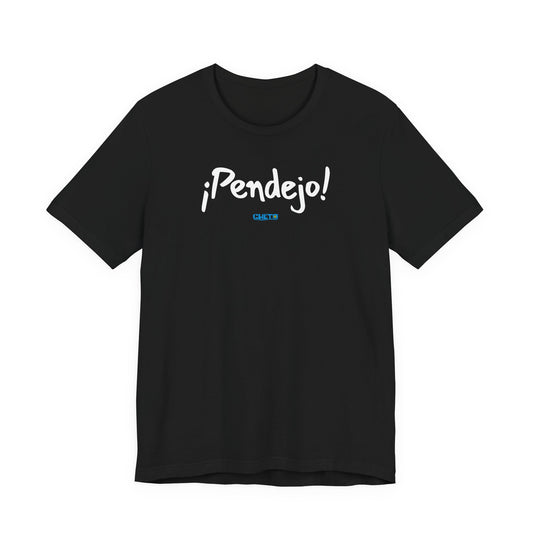 ¡Pendejo! - Unisex Jersey Tee