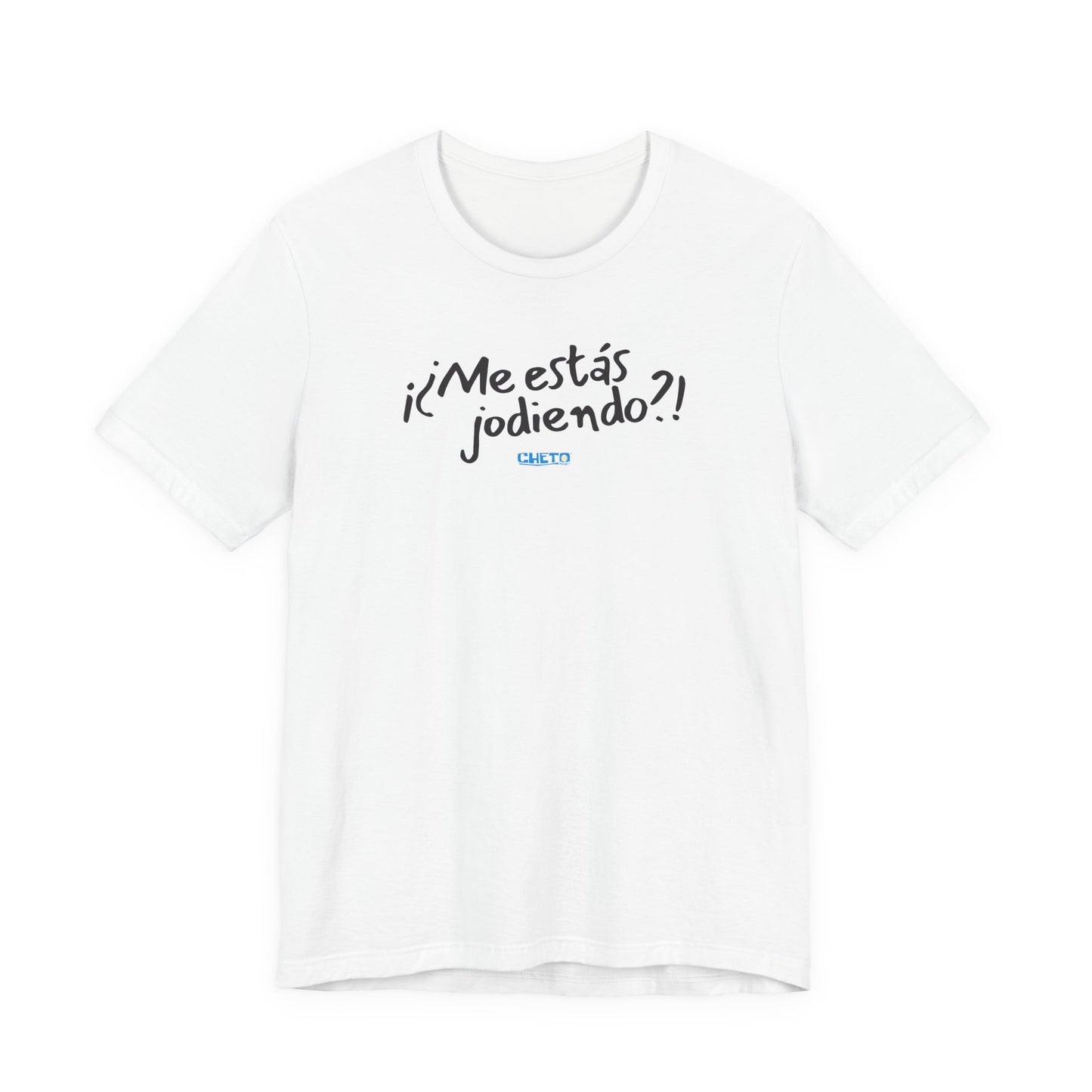 ¡¿Me estás jodiendo?! Unisex Jersey Tee