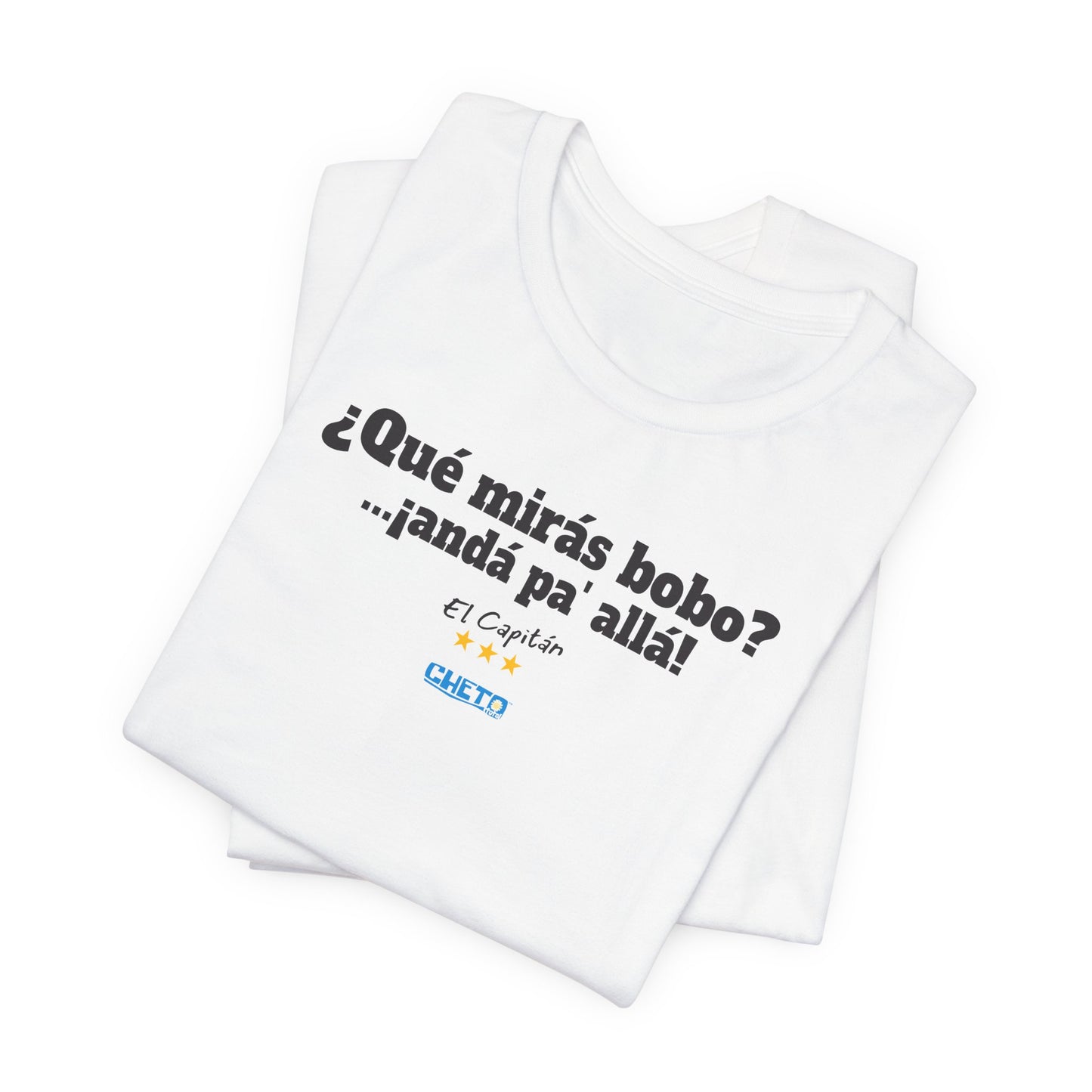 ¿Qué mirás bobo? Unisex Jersey Tee