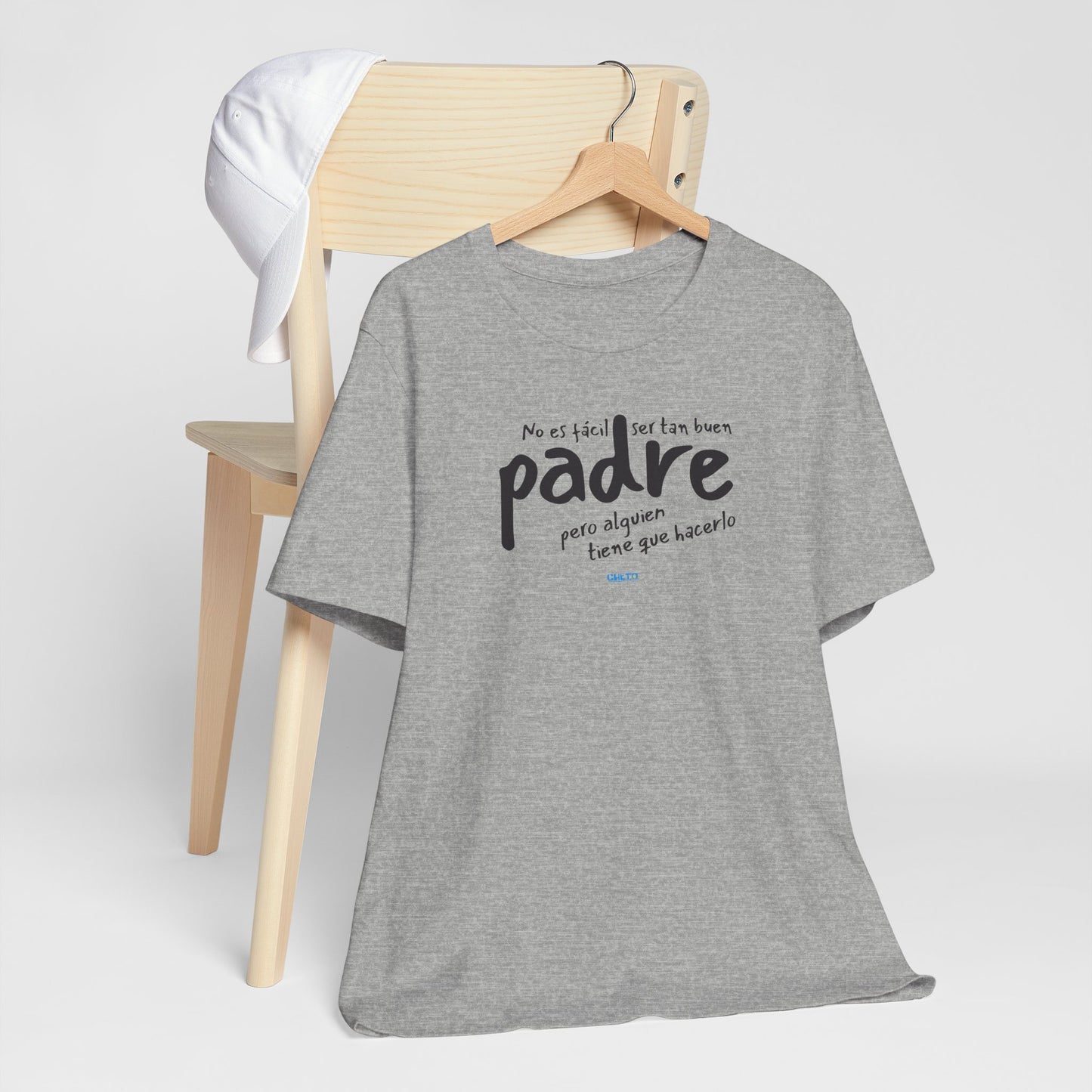 No es fácil ser tan buen padre, pero alguien tiene que hacerlo - Unisex Jersey Tee