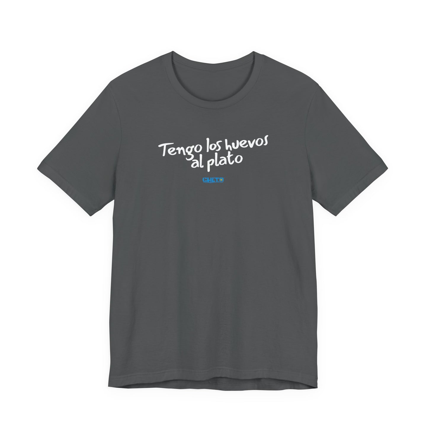Tengo los huevos al plato - Unisex Jersey Tee