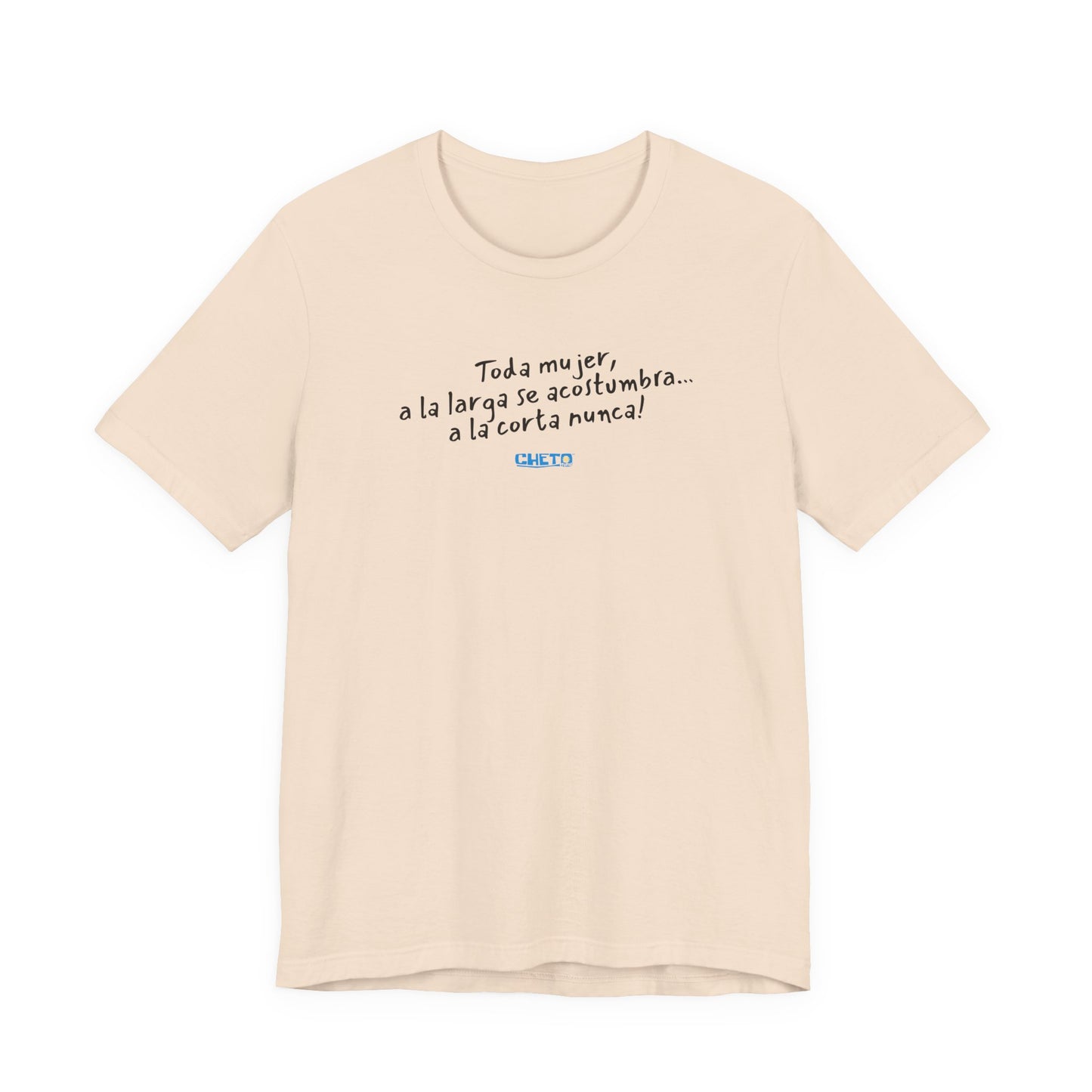 Toda mujer... Unisex Jersey Tee