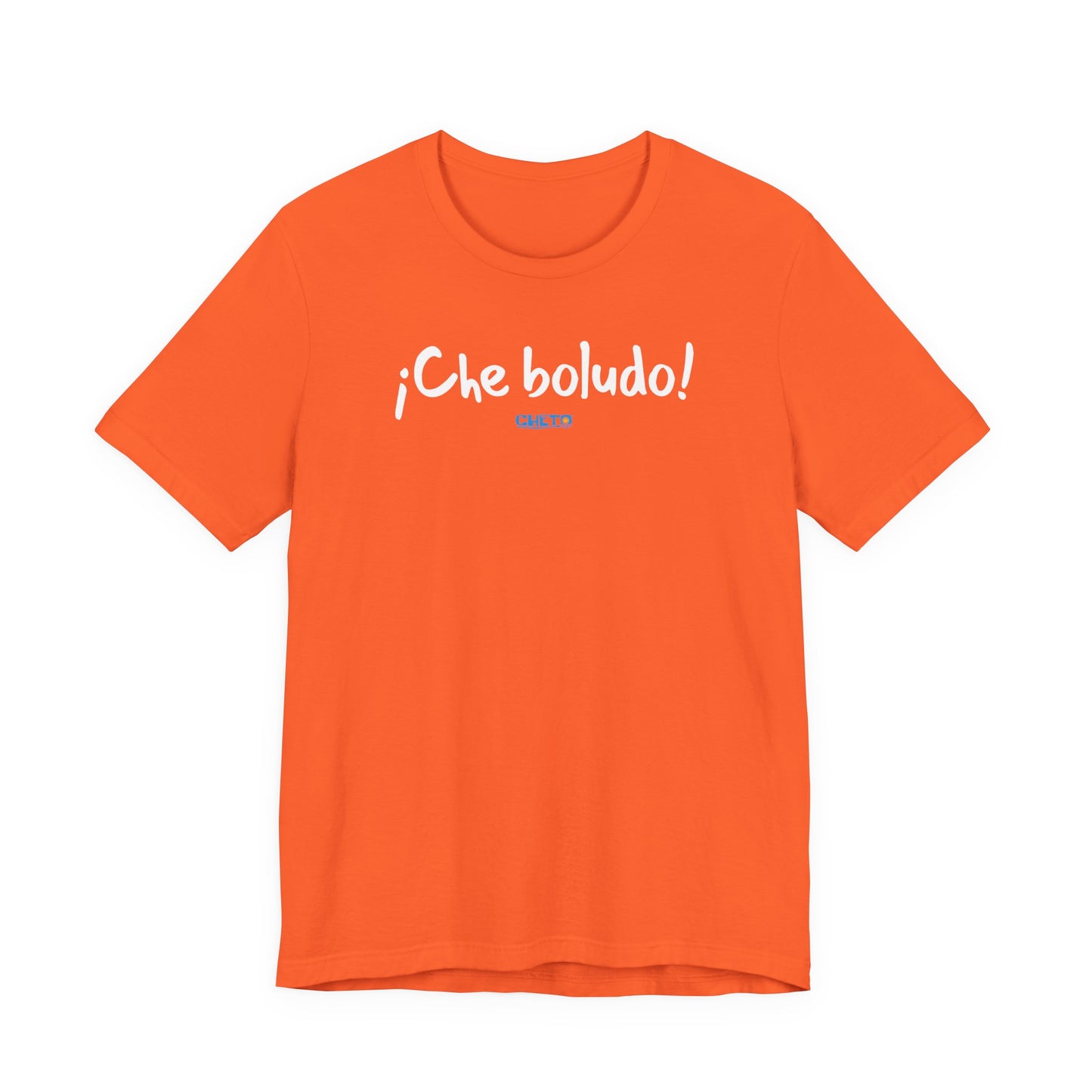 * ¡Che boludo! (con código QR en espalda/with QR code on back) - Unisex Jersey Tee