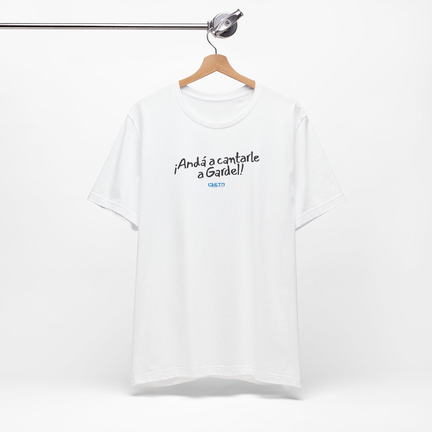 ¡Andá a cantarle a Gardel! - Unisex Jersey Tee