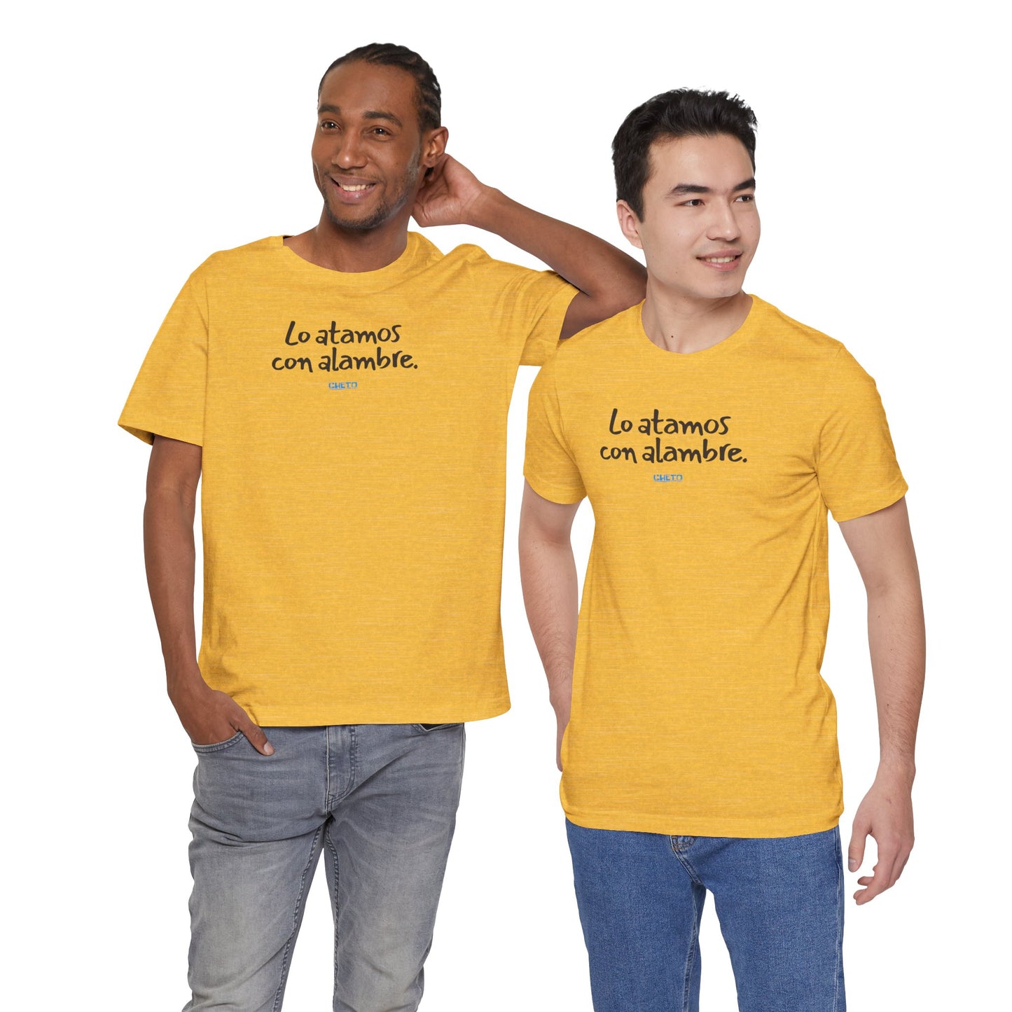 Lo atamos con alambre - Unisex Jersey Tee