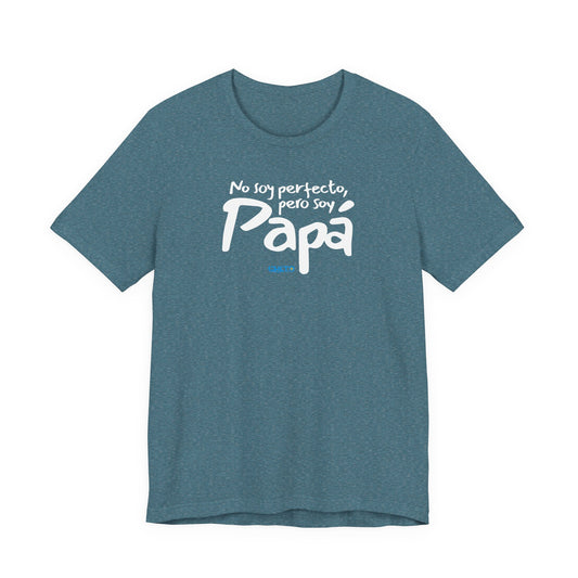 No soy perfecto, pero soy papá - Unisex Jersey Tee