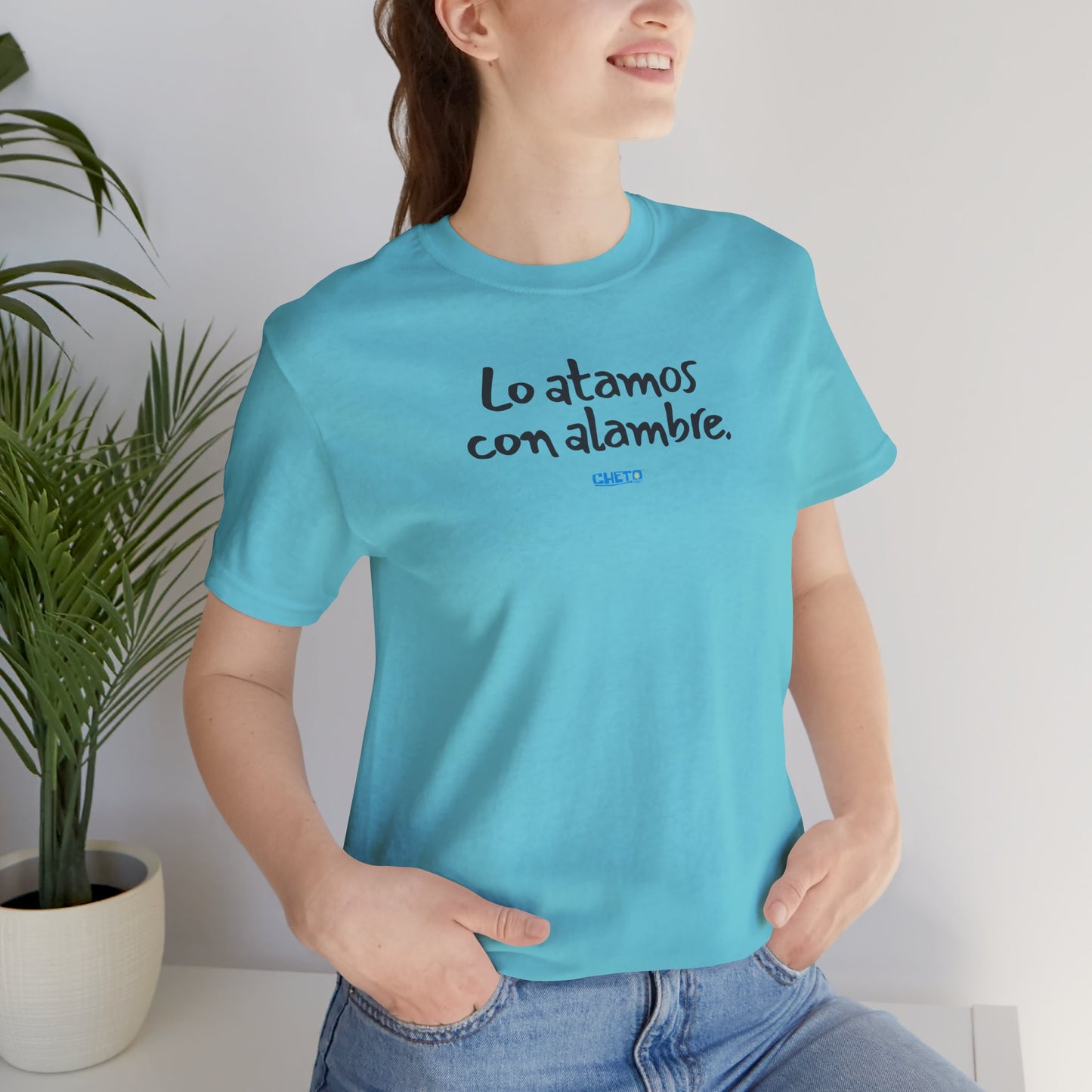 Lo atamos con alambre - Unisex Jersey Tee