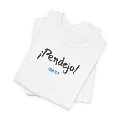 ¡Pendejo! - Unisex Jersey Tee