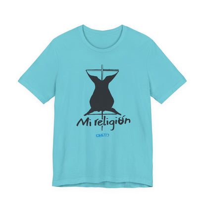 Mi religión - Unisex Jersey Tee
