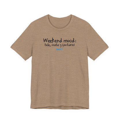 Weekend mood - Unisex Jersey Tee